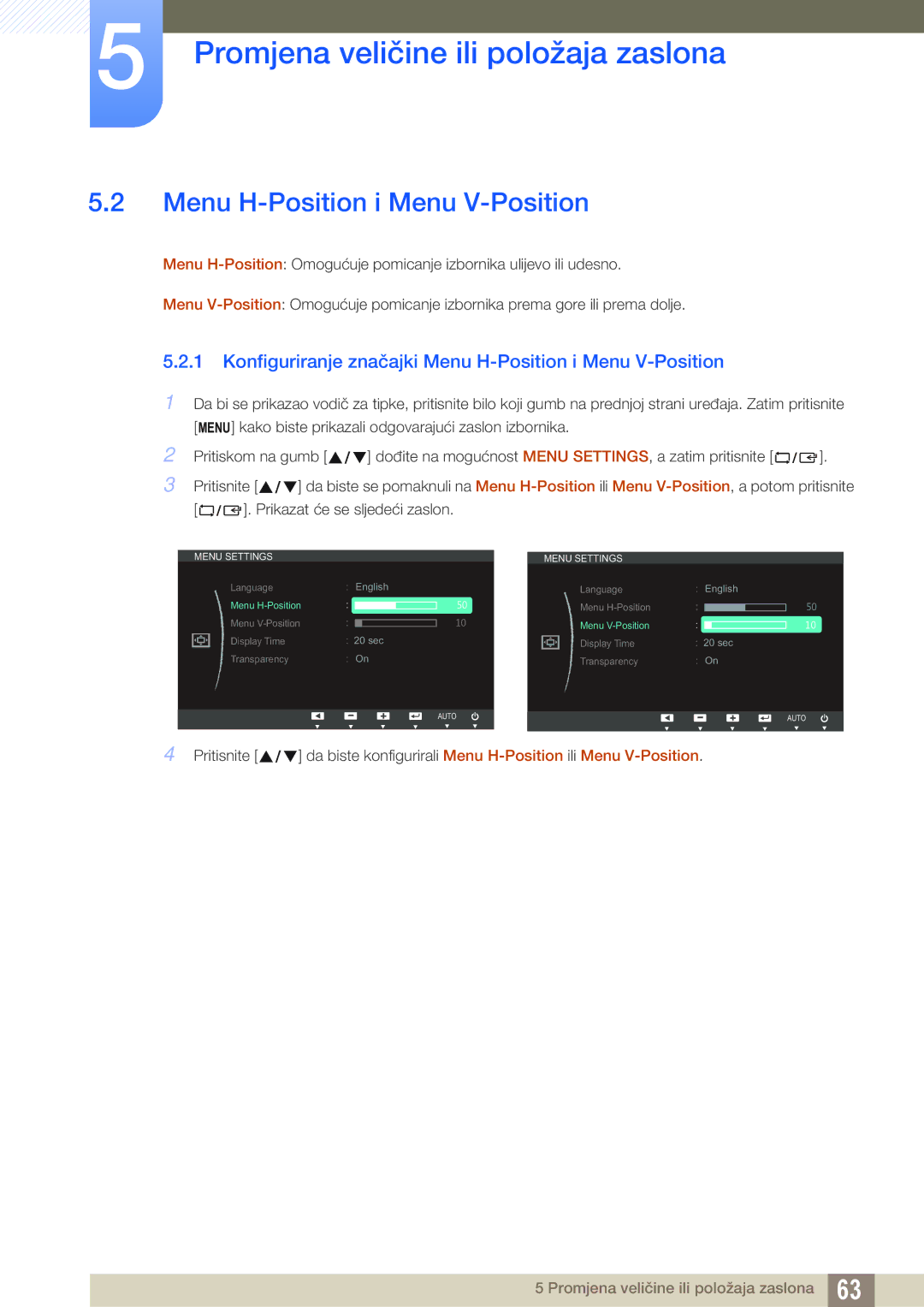 Samsung LS22C65UDC/EN, LS23C65KKS/EN, LS23C65UDC/EN manual Konfiguriranje značajki Menu H-Position i Menu V-Position 
