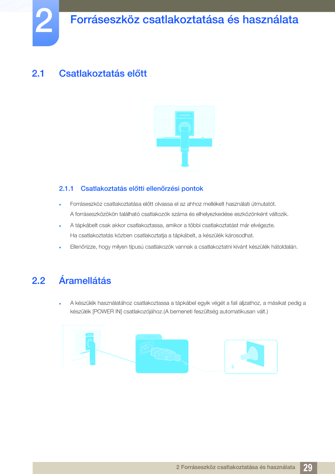 Samsung LS22C65KKC/EN, LS23C65KKS/EN manual Forráseszköz csatlakoztatása és használata, Csatlakoztatás előtt, Áramellátás 