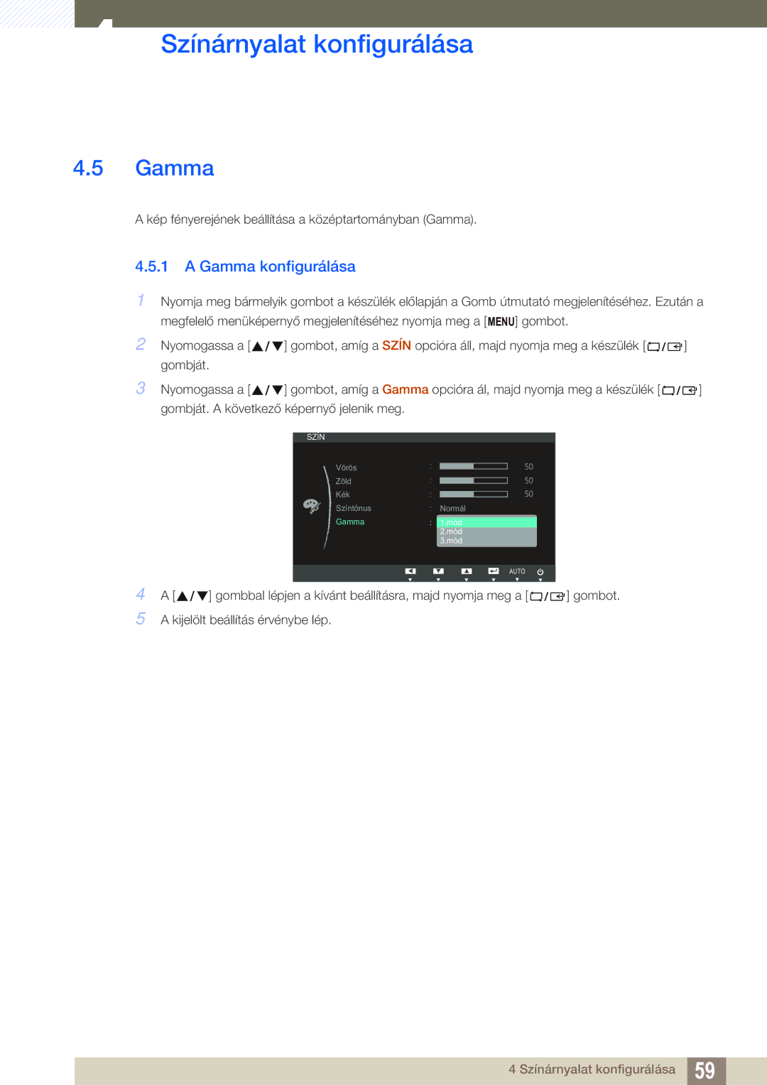 Samsung LS22C65KKC/EN, LS23C65KKS/EN, LS23C65UDC/EN, LS24C65UPL/EN, LS22C65UDC/EN, LS22C65UDS/EN manual Gamma konfigurálása 