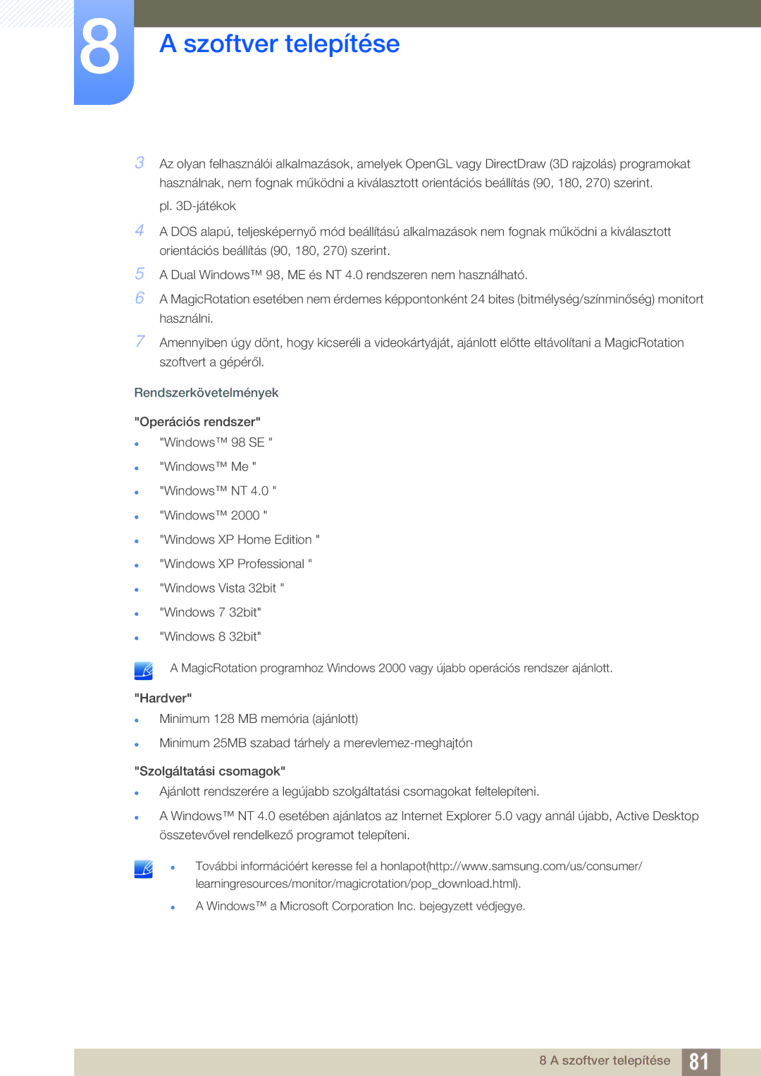 Samsung LS23C65UDC/EN, LS23C65KKS/EN, LS24C65UPL/EN, LS22C65UDC/EN, LS22C65UDS/EN Rendszerkövetelmények Operációs rendszer 