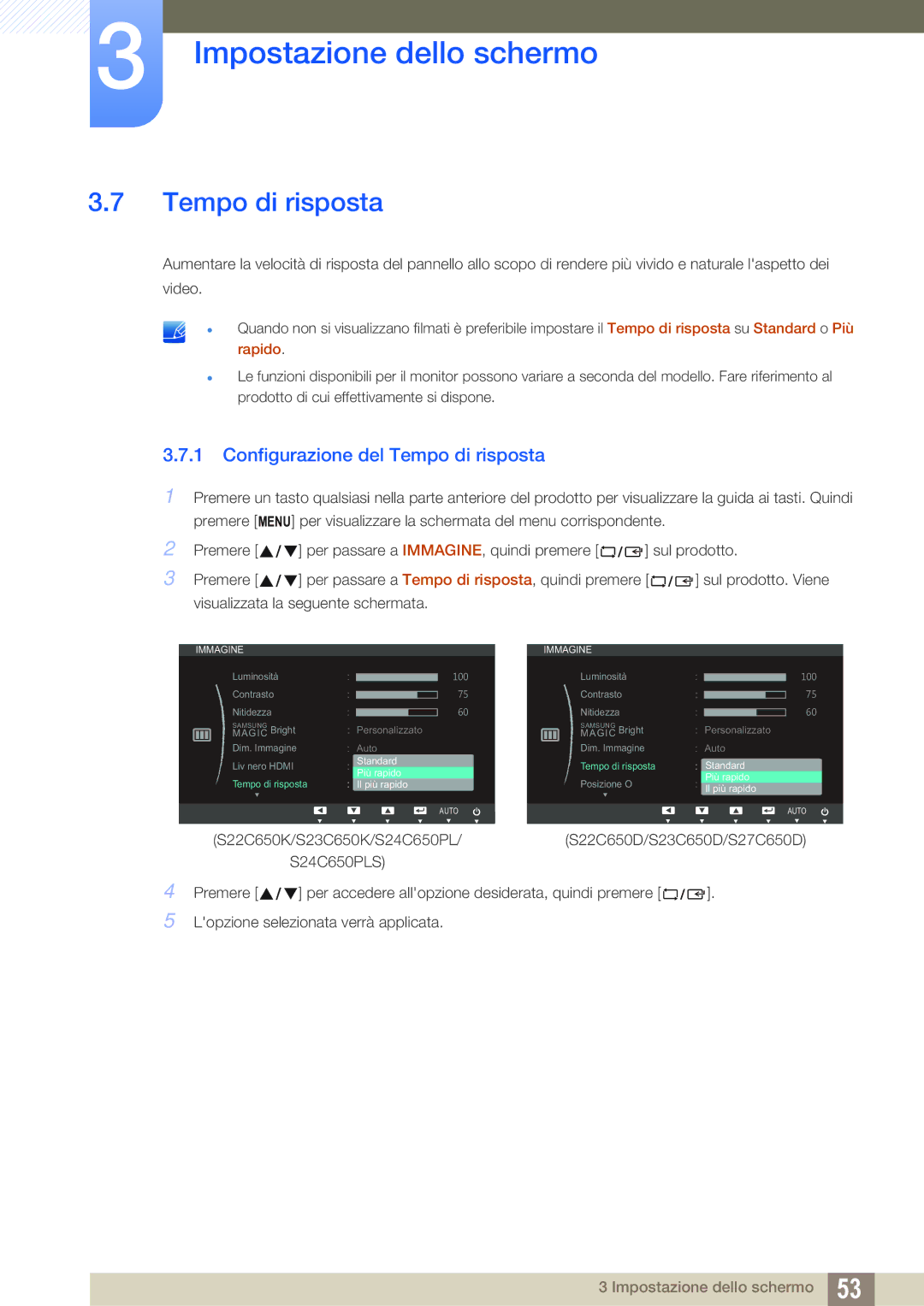 Samsung LS24C65KBWV/EN, LS23C65UDC/EN, LS22C65UDC/EN, LS27C65UDS/EN, LS24C65UPC/EN Configurazione del Tempo di risposta 