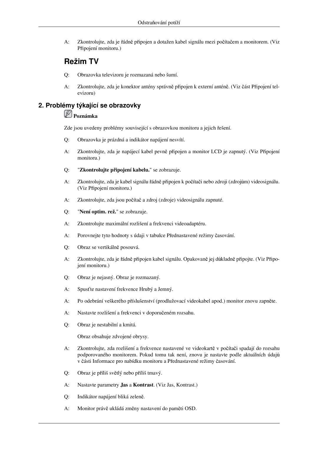 Samsung LS23CFEKF/EN, LS23CFVKF/EN manual Problémy týkající se obrazovky, Zkontrolujte připojení kabelu. se zobrazuje 