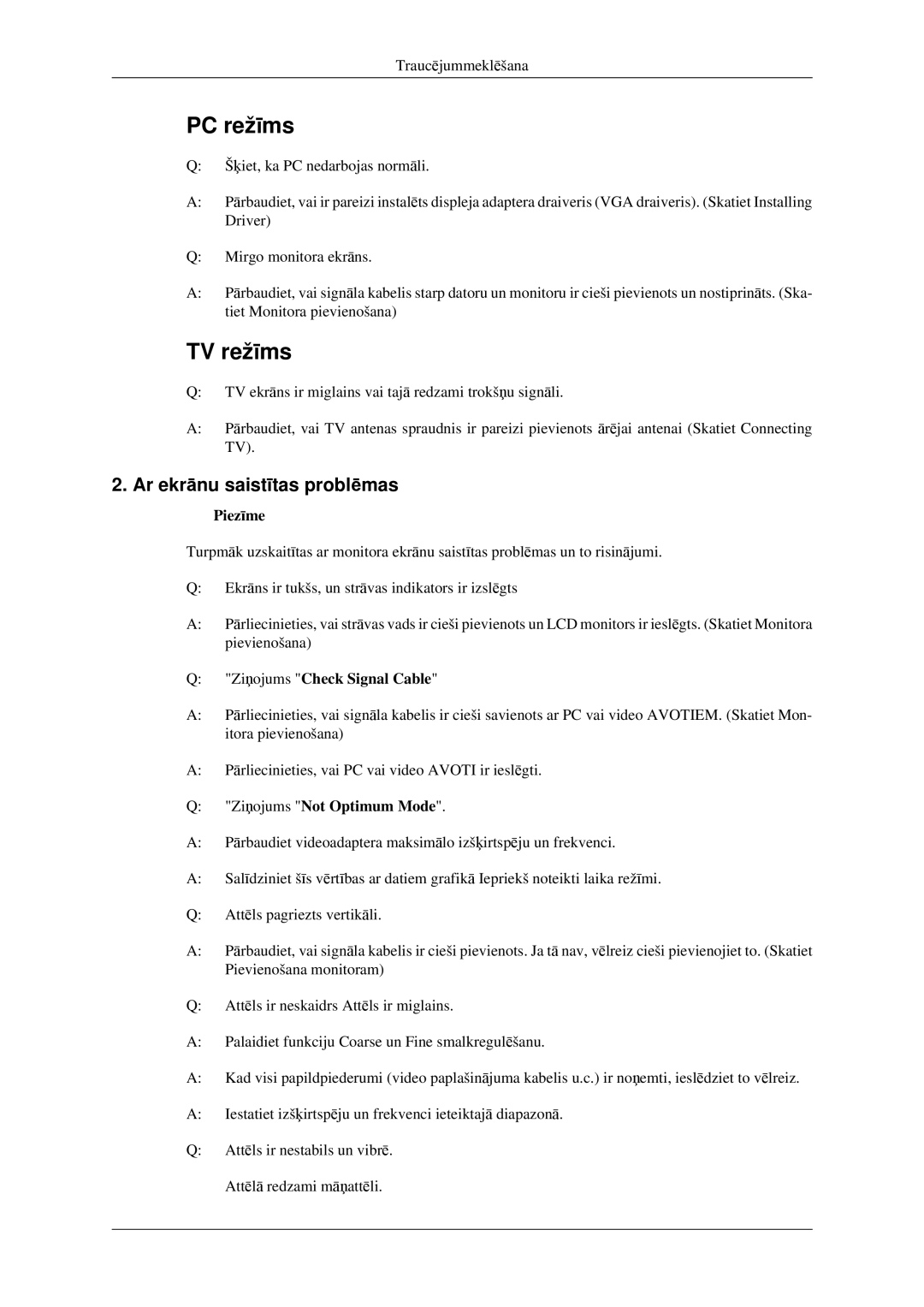 Samsung LS23CFEKF/EN, LS23CFVKF/EN Ar ekrānu saistītas problēmas, Ziņojums Check Signal Cable, Ziņojums Not Optimum Mode 