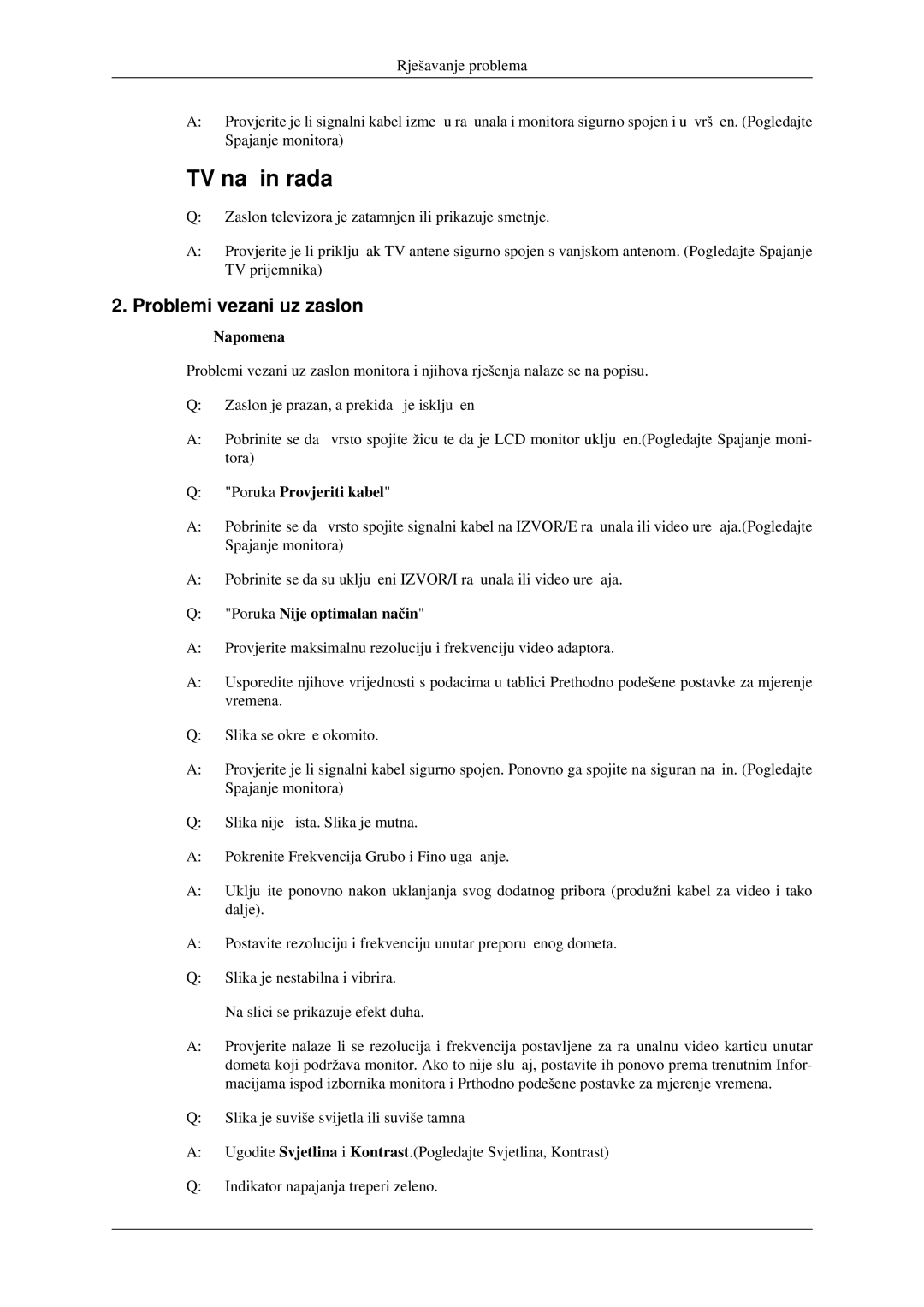 Samsung LS23CFEKF/EN, LS23CFVKF/EN manual Problemi vezani uz zaslon, Poruka Provjeriti kabel, Poruka Nije optimalan način 