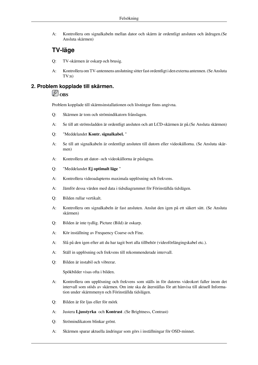 Samsung LS23CFEKF/EN manual Problem kopplade till skärmen, Meddelandet Kontr. signalkabel, Meddelandet Ej optimalt läge 