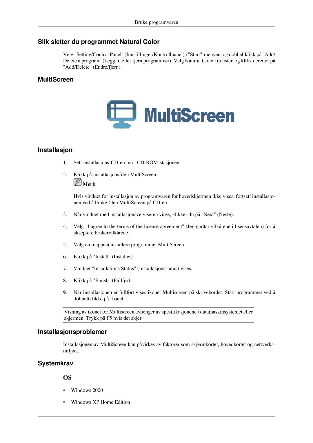 Samsung LS23CFVKF/XE manual Slik sletter du programmet Natural Color, MultiScreen Installasjon, Installasjonsproblemer 