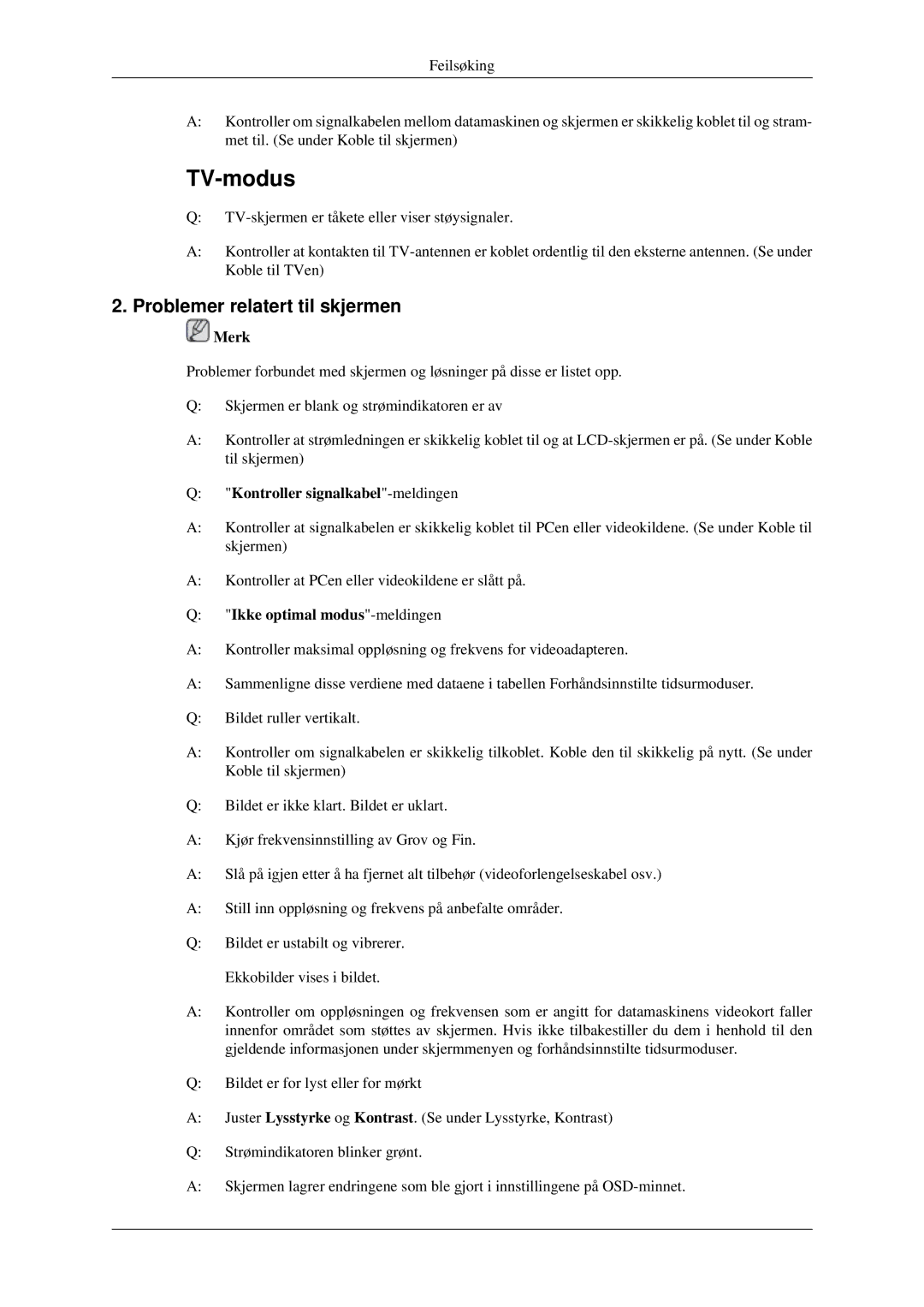 Samsung LS23CFEKF/EN manual Problemer relatert til skjermen, Kontroller signalkabel-meldingen, Ikke optimal modus-meldingen 