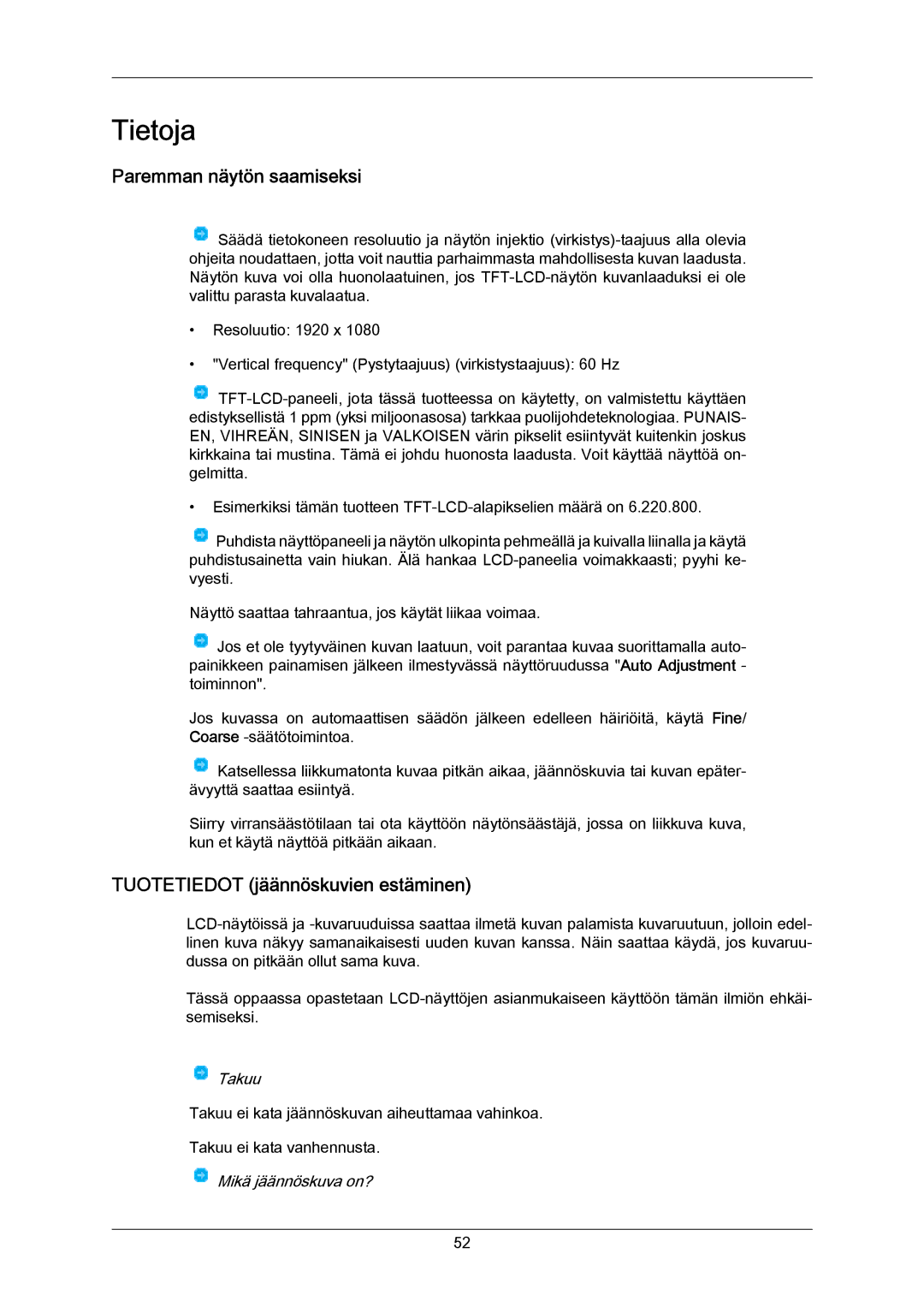 Samsung LS23CMZKFVA/EN, LS23CMZKFV/EN manual Tietoja, Paremman näytön saamiseksi, Tuotetiedot jäännöskuvien estäminen 