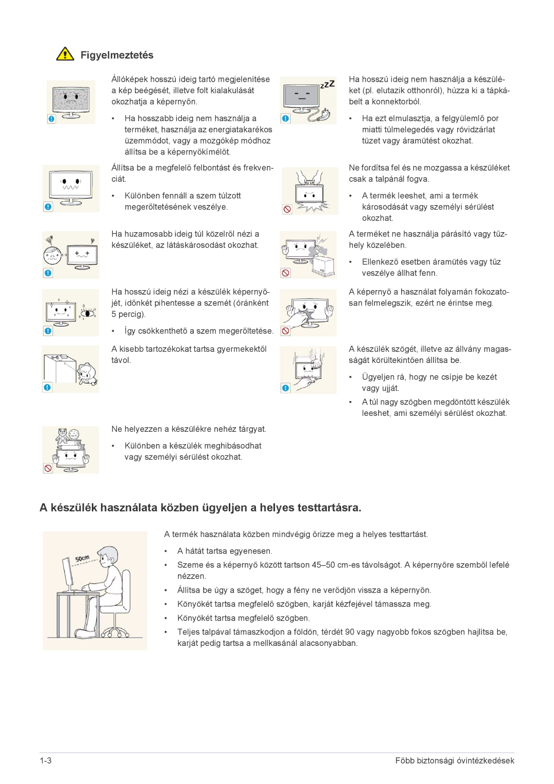 Samsung LS23CMTKF/EN, LS23CMZKFZ/EN, LS23CMZKFZ/ZN manual Készülék használata közben ügyeljen a helyes testtartásra 