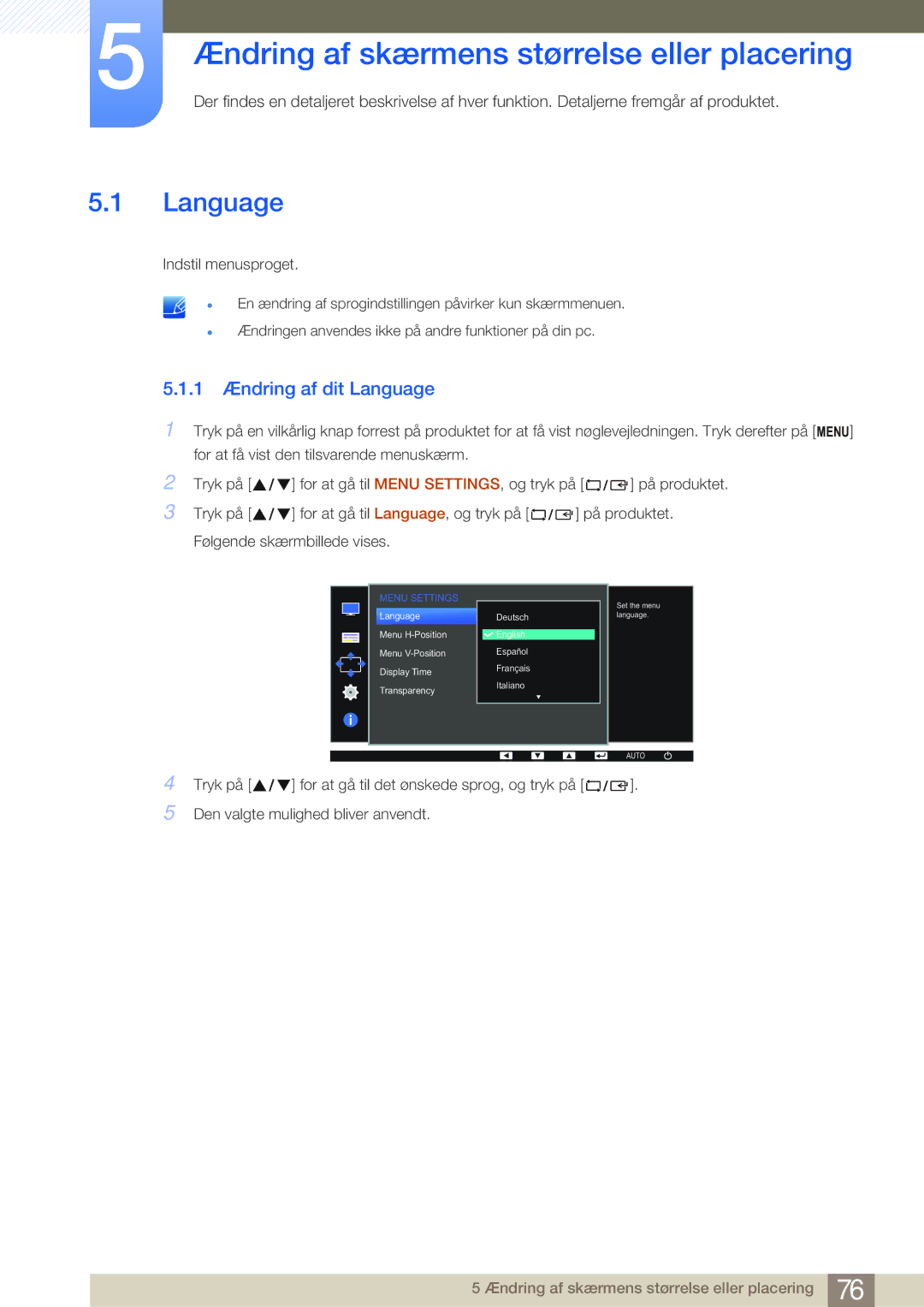 Samsung LS27E65UDS/EN, LS23E65UDC/EN manual Ændring af skærmens størrelse eller placering, 1 Ændring af dit Language 