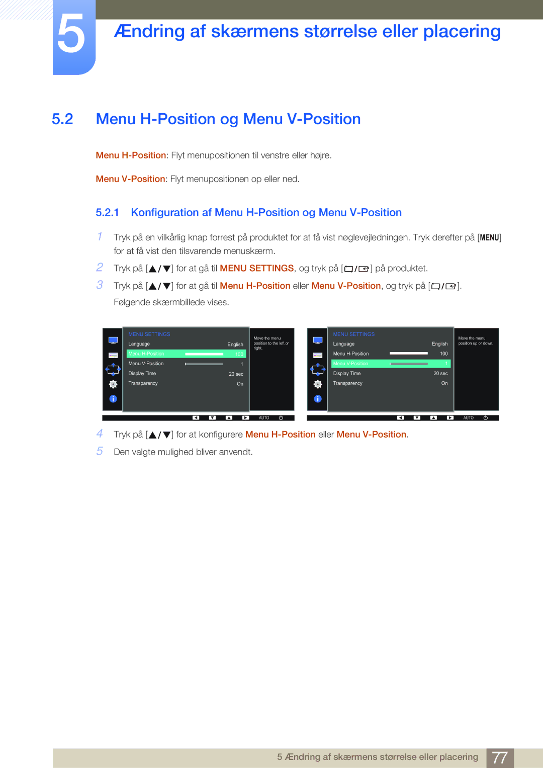 Samsung LS24E65UDW/EN, LS23E65UDC/EN, LS24E65UPL/EN, LS22E45UDWG/EN Konfiguration af Menu H-Position og Menu V-Position 