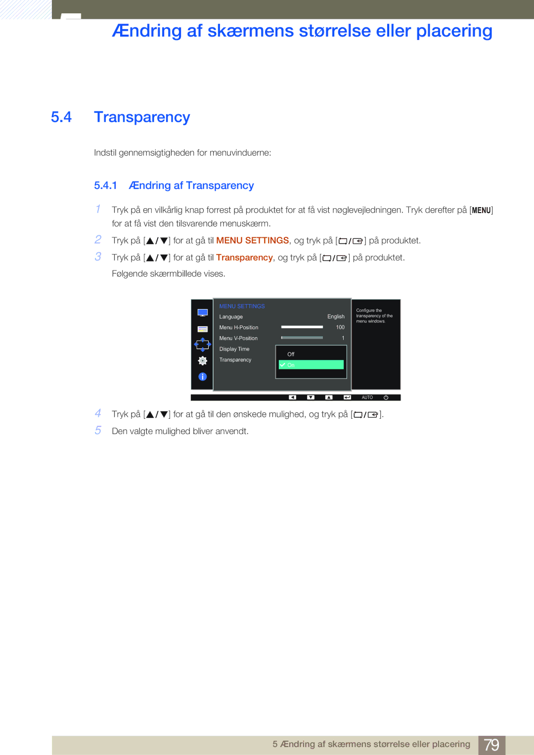 Samsung LS24E45KBSV/EN, LS23E65UDC/EN, LS24E65UPL/EN, LS22E45UDWG/EN, LS24E65UXWG/EN manual 1 Ændring af Transparency 