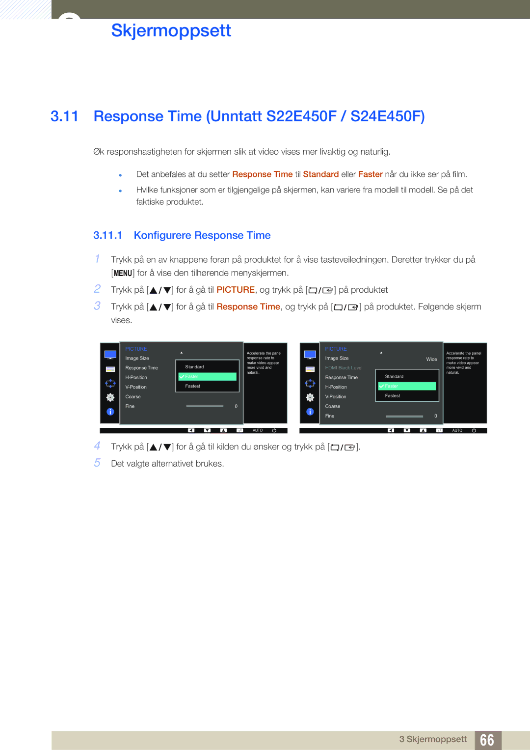 Samsung LS24E65UXWC/XE, LS23E65UDC/EN, LS24E65UPL/EN Response Time Unntatt S22E450F / S24E450F, Konfigurere Response Time 