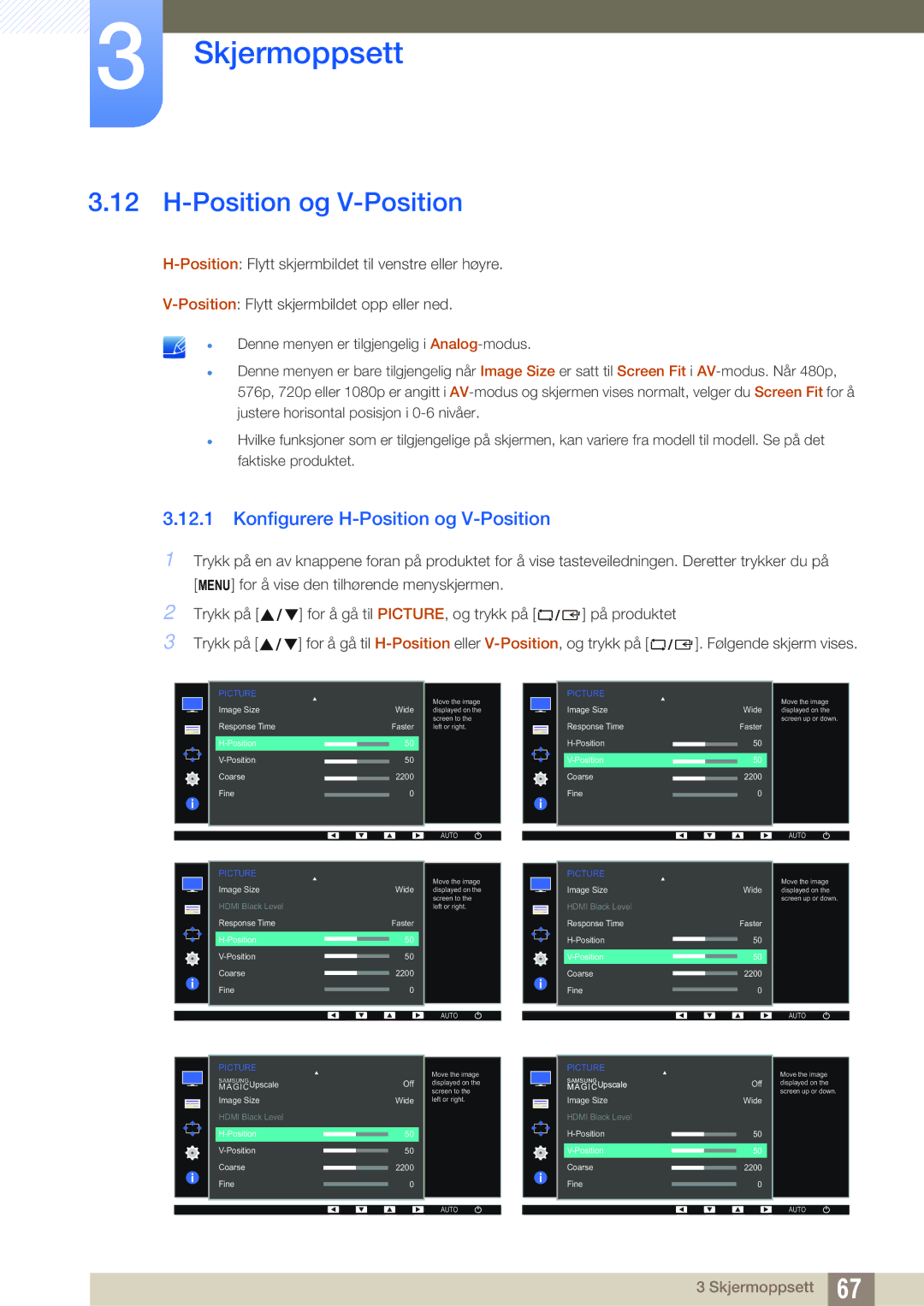 Samsung LS24E45UDLC/XE, LS23E65UDC/EN, LS24E65UPL/EN, LS22E45UDWG/EN, LS24E65UXWG/EN Konfigurere H-Position og V-Position 
