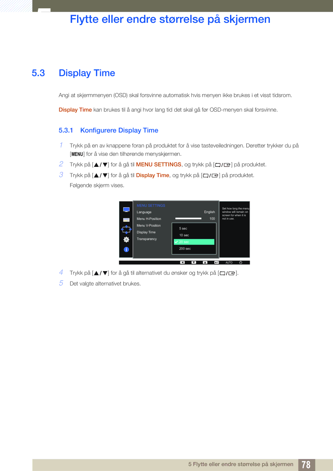 Samsung LS24E65UPLC/EN, LS23E65UDC/EN, LS24E65UPL/EN, LS22E45UDWG/EN, LS24E65UXWG/EN manual Konfigurere Display Time 