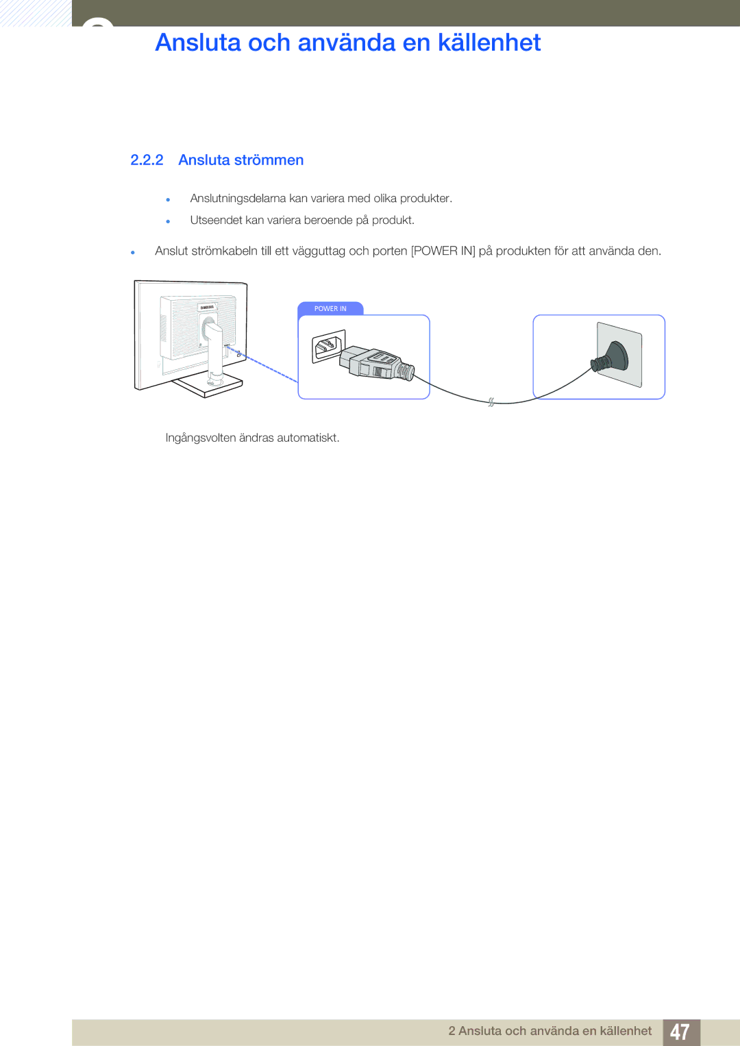 Samsung LS24E65UPL/EN, LS23E65UDC/EN, LS22E45UDWG/EN, LS24E65UXWG/EN manual Ansluta strömmen, Ingångsvolten ändras automatiskt 