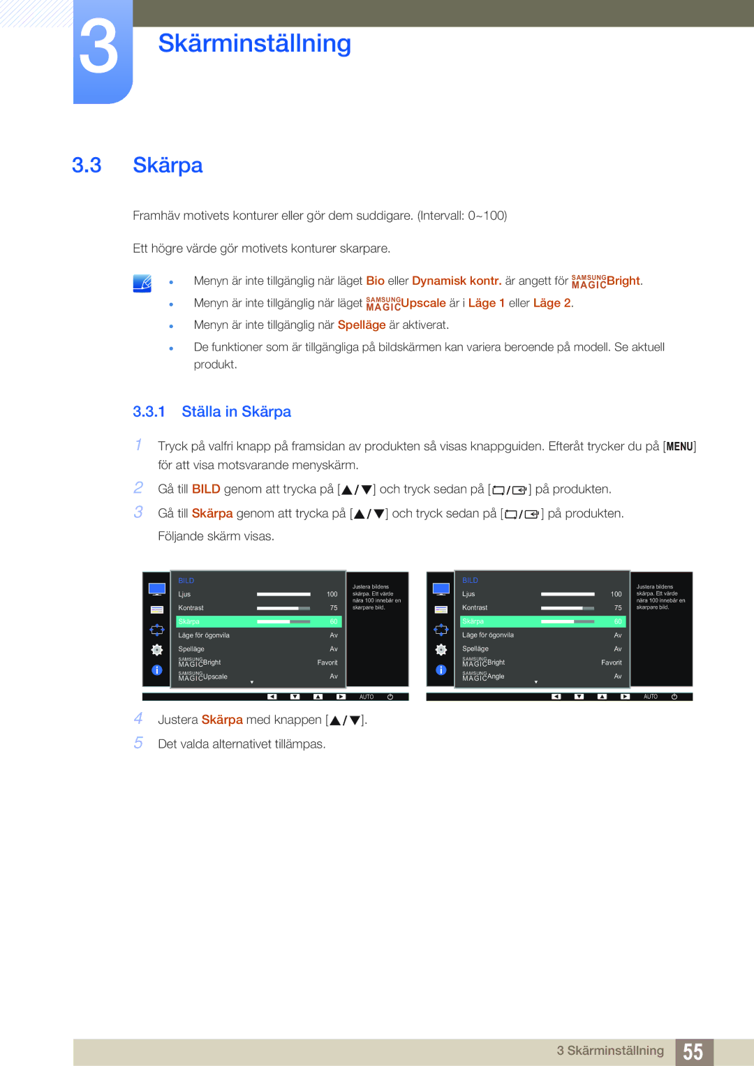 Samsung LS24E65UPLC/EN, LS23E65UDC/EN 1 Ställa in Skärpa, Justera Skärpa med knappen Det valda alternativet tillämpas 