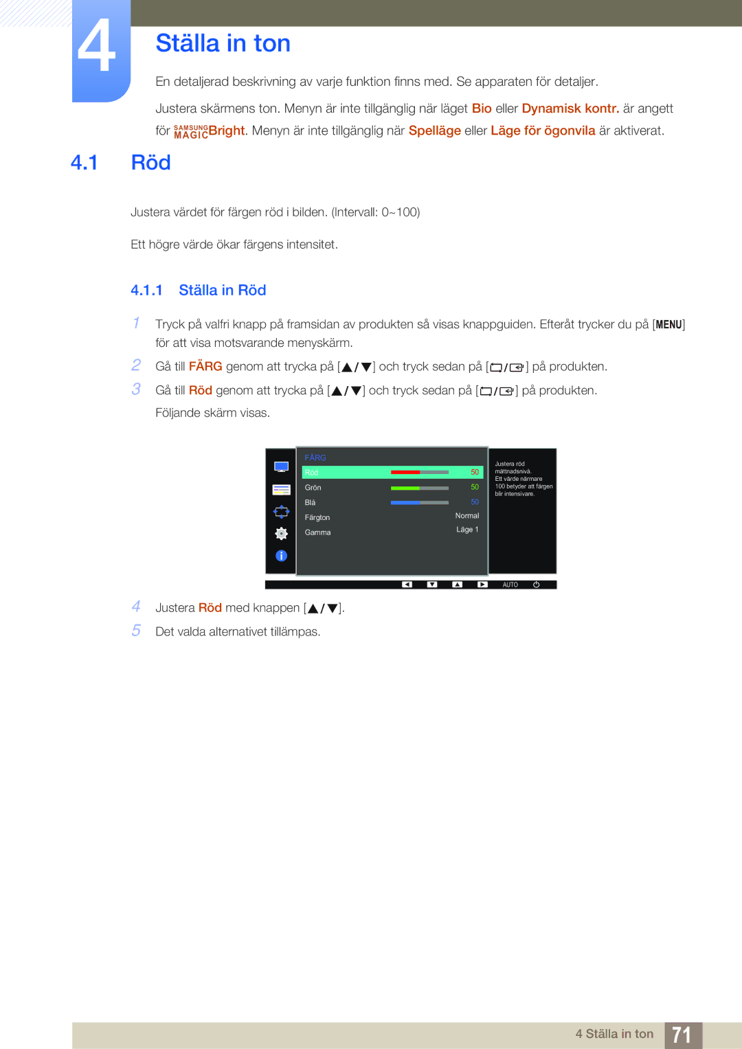 Samsung LS22E45UDWG/EN manual Ställa in ton, 1 Ställa in Röd, Justera Röd med knappen Det valda alternativet tillämpas 