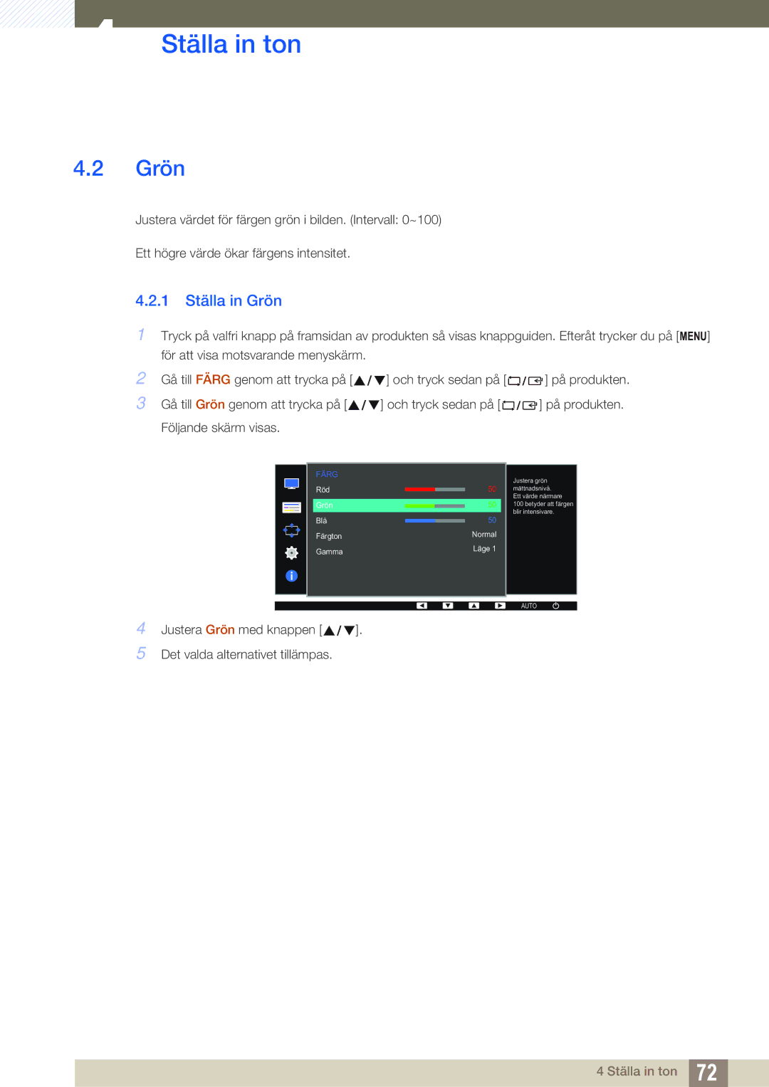 Samsung LS24E65UXWG/EN, LS23E65UDC/EN manual 1 Ställa in Grön, Justera Grön med knappen Det valda alternativet tillämpas 