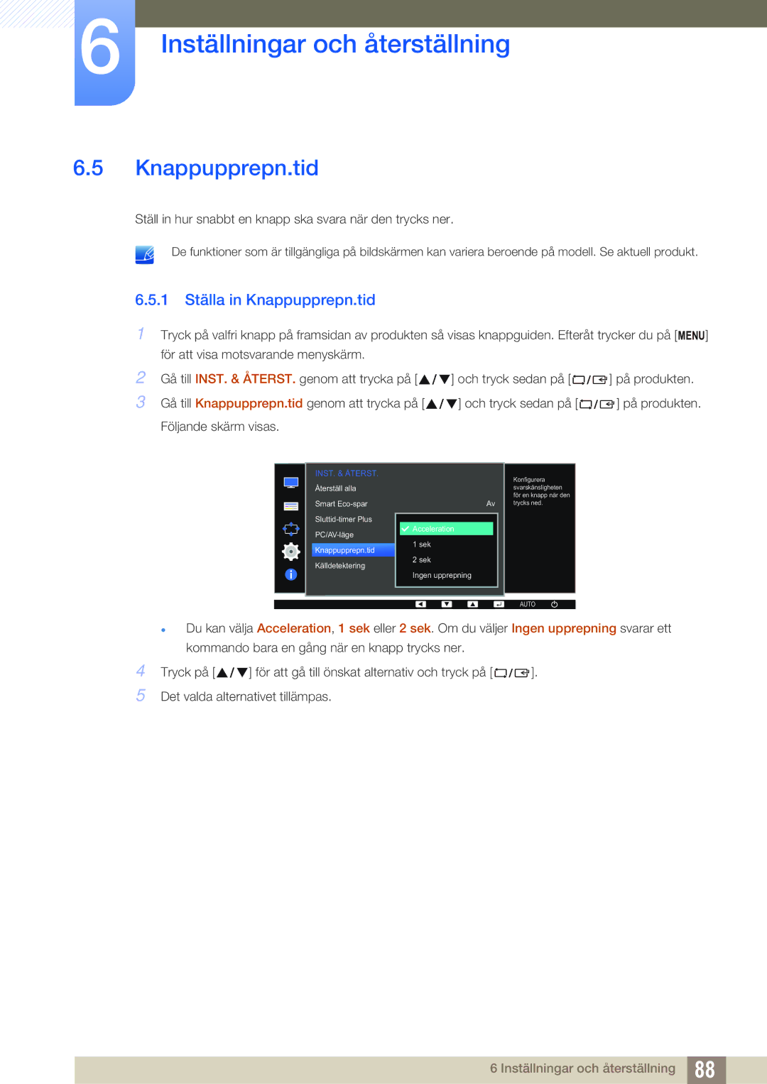 Samsung LS22E45UDWK/EN, LS23E65UDC/EN, LS24E65UPL/EN, LS22E45UDWG/EN, LS24E65UXWG/EN manual 1 Ställa in Knappupprepn.tid 