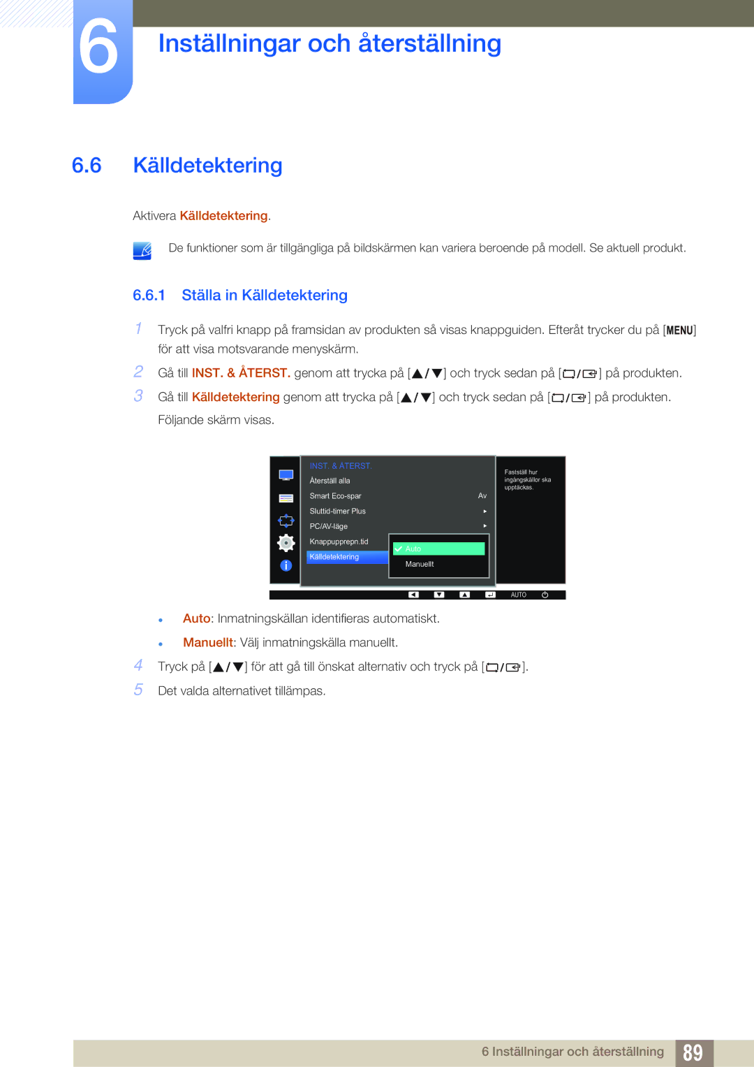 Samsung LS24E65UXWC/XE, LS23E65UDC/EN, LS24E65UPL/EN, LS22E45UDWG/EN, LS24E65UXWG/EN manual 1 Ställa in Källdetektering 