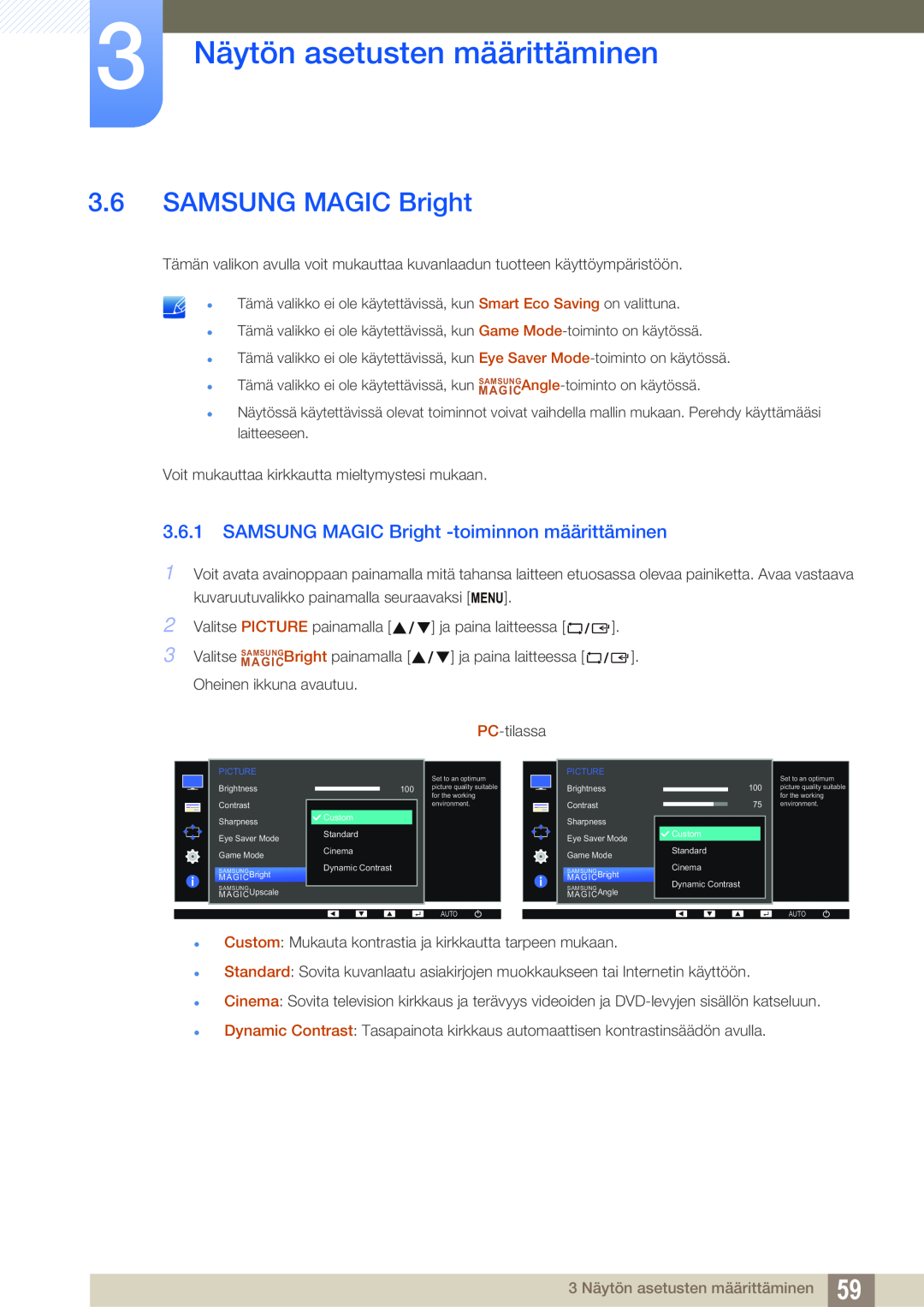 Samsung LS24E65KBWV/EN, LS23E65UDC/EN SAMSUNG MAGIC Bright -toiminnon määrittäminen, 3 Näytön asetusten määrittäminen 