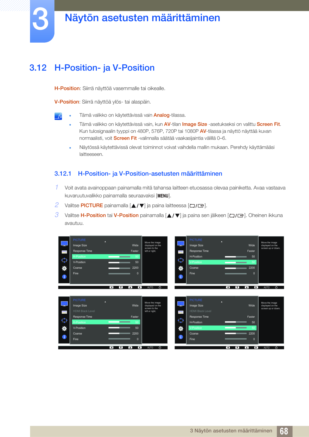 Samsung LS24E65UPLC/XE manual H-Position- ja V-Position-asetusten määrittäminen, 3 Näytön asetusten määrittäminen 