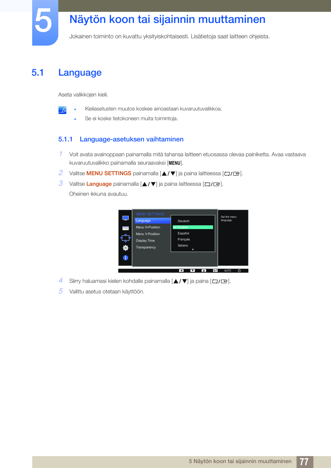 Samsung LS24E65UDW/EN, LS23E65UDC/EN manual 5 Näytön koon tai sijainnin muuttaminen, Language-asetuksen vaihtaminen 