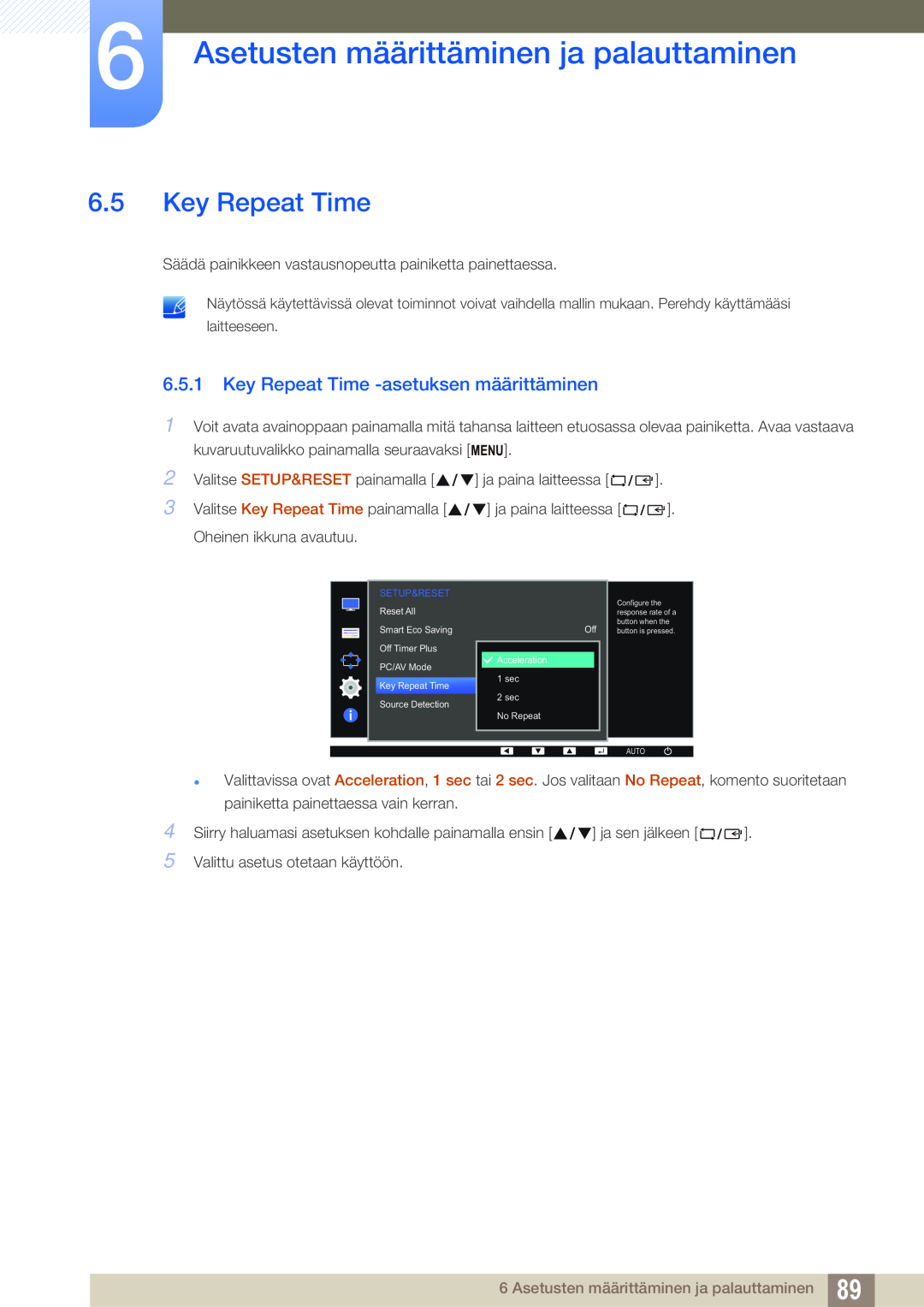Samsung LS24E65UXWC/XE manual Key Repeat Time -asetuksen määrittäminen, Asetusten määrittäminen ja palauttaminen 