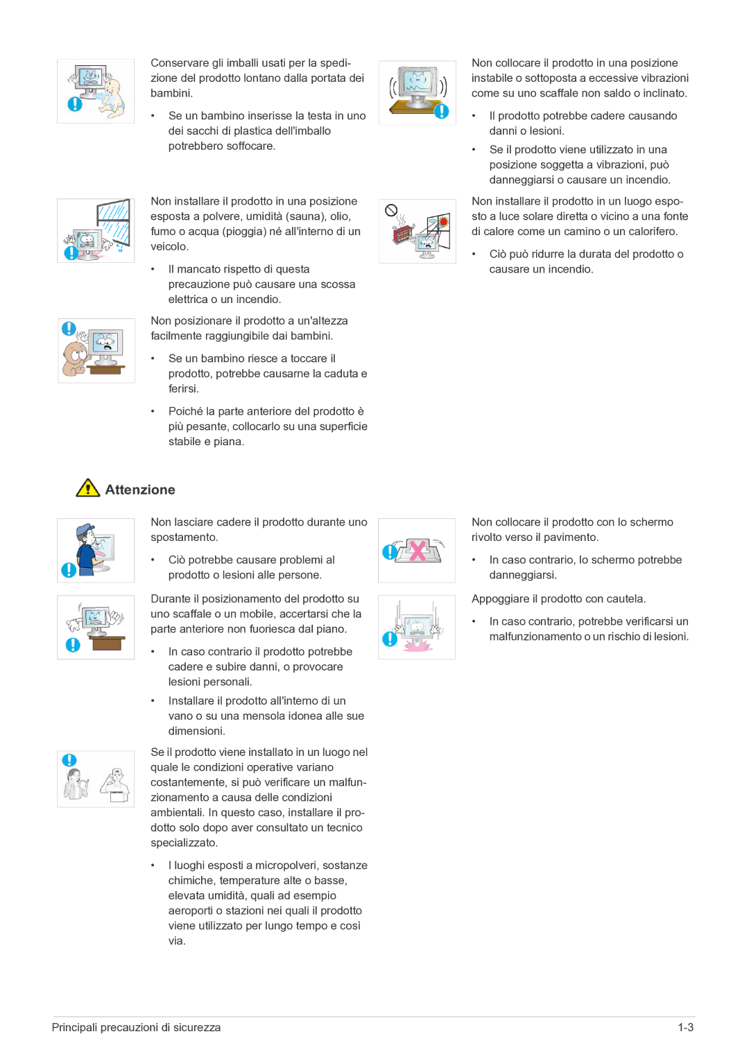 Samsung LS23EFPKFV/EN manual Non lasciare cadere il prodotto durante uno spostamento 