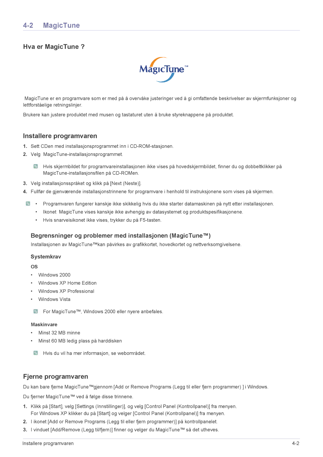 Samsung LS23EFPKFV/EN manual Hva er MagicTune ?, Installere programvaren, Fjerne programvaren, Maskinvare 