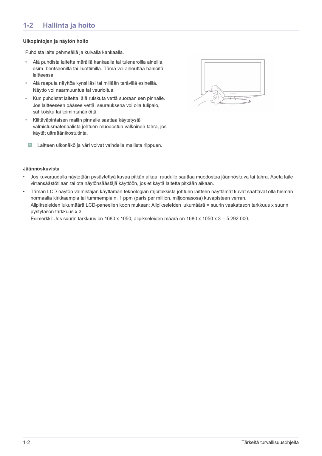 Samsung LS23EFPKFV/EN manual Hallinta ja hoito, Ulkopintojen ja näytön hoito, Jäännöskuvista 