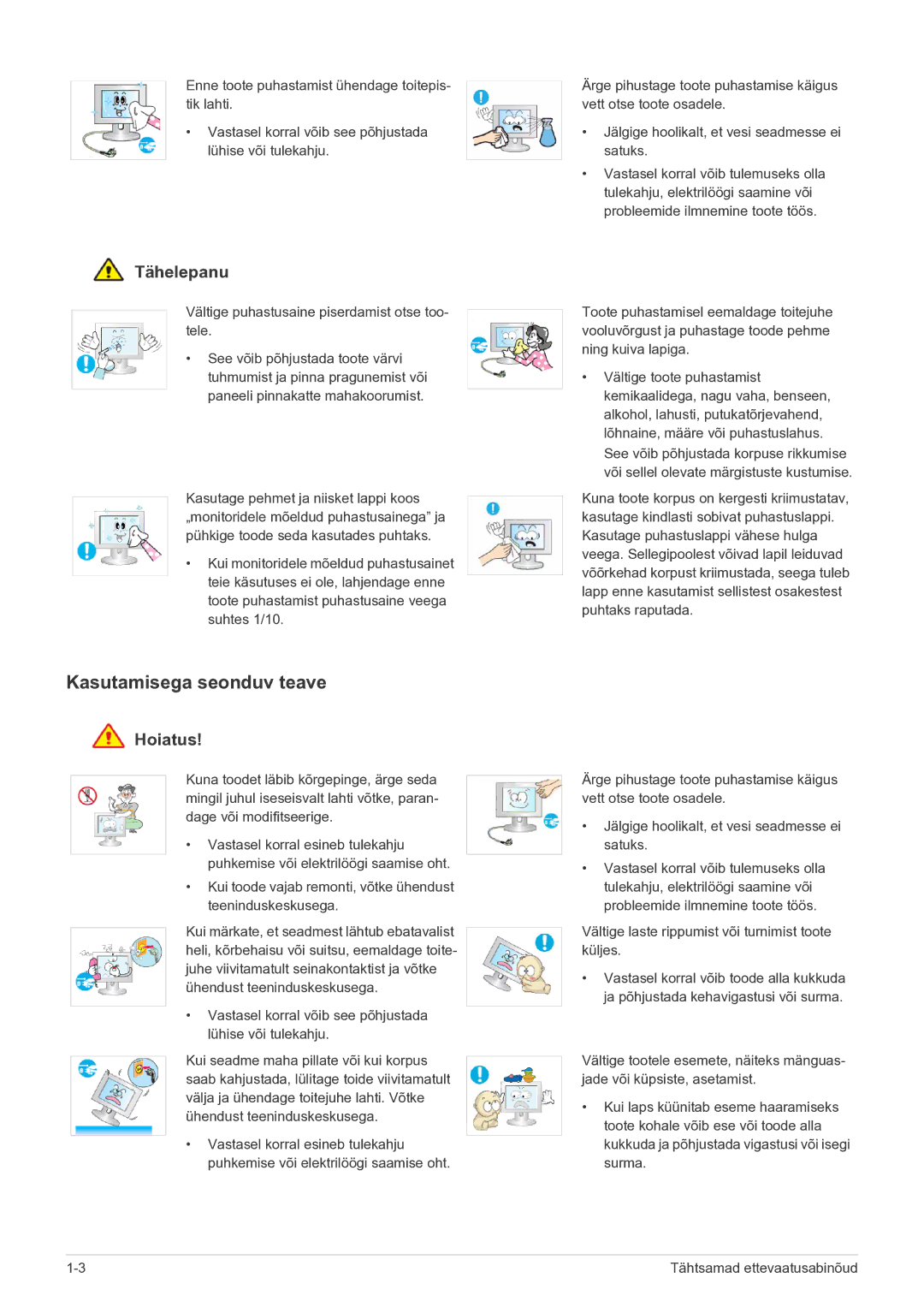 Samsung LS23EFPKFV/EN manual Kasutamisega seonduv teave, Vältige puhastusaine piserdamist otse too- tele 