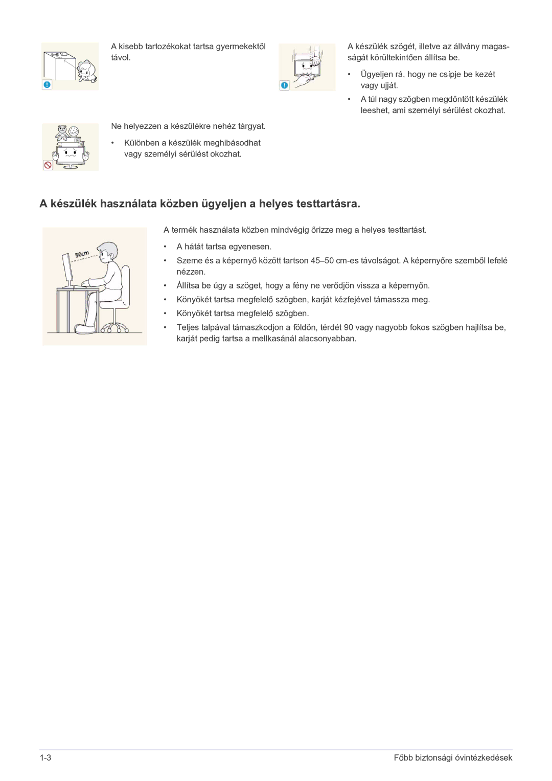 Samsung LS23MURHBSEN, LS23MUQHB/EN, LS23MUQHBSEN, LS23MUPNBSEN Készülék használata közben ügyeljen a helyes testtartásra 