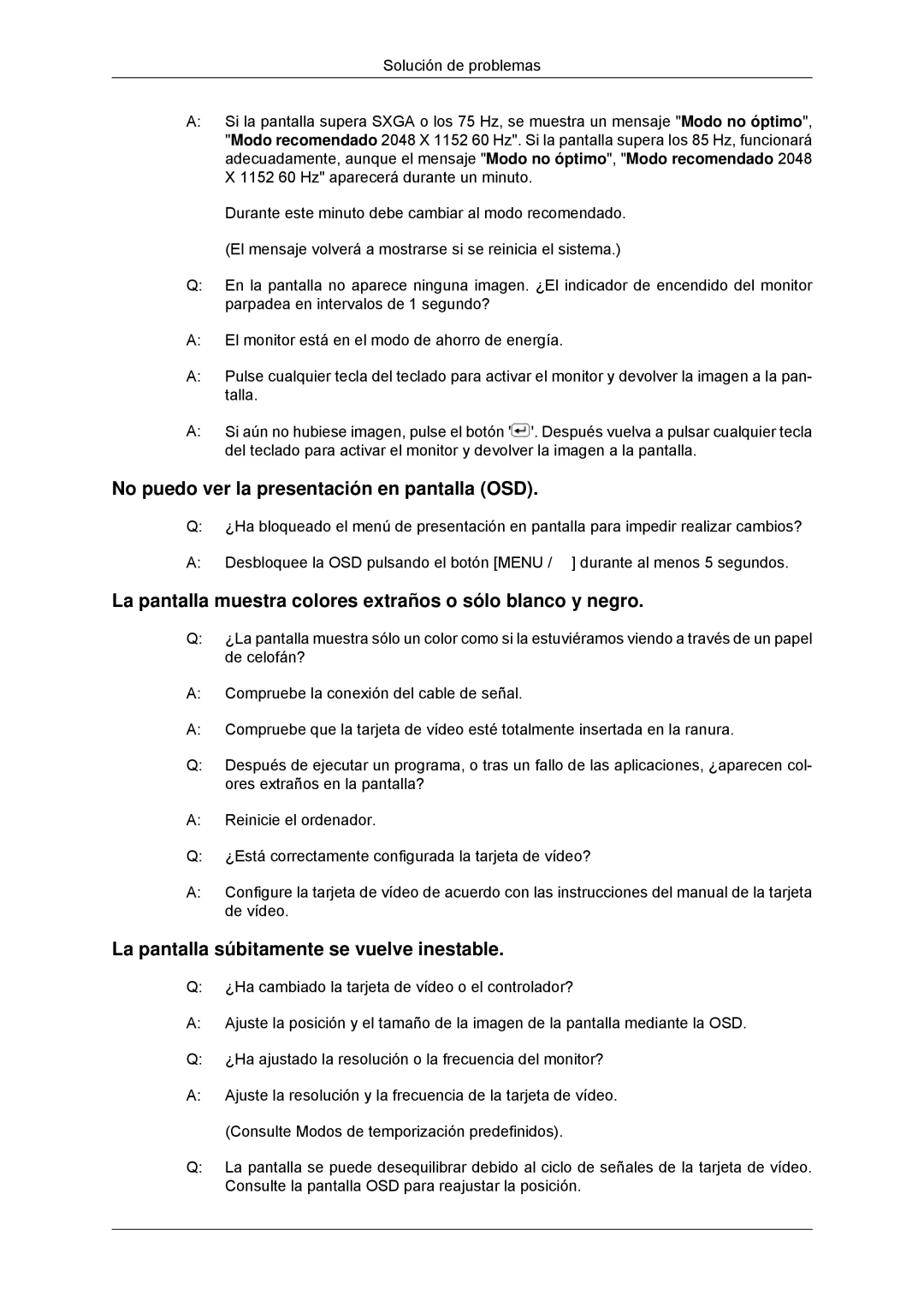 Samsung LS23MYYKBB/EDC manual No puedo ver la presentación en pantalla OSD, La pantalla súbitamente se vuelve inestable 