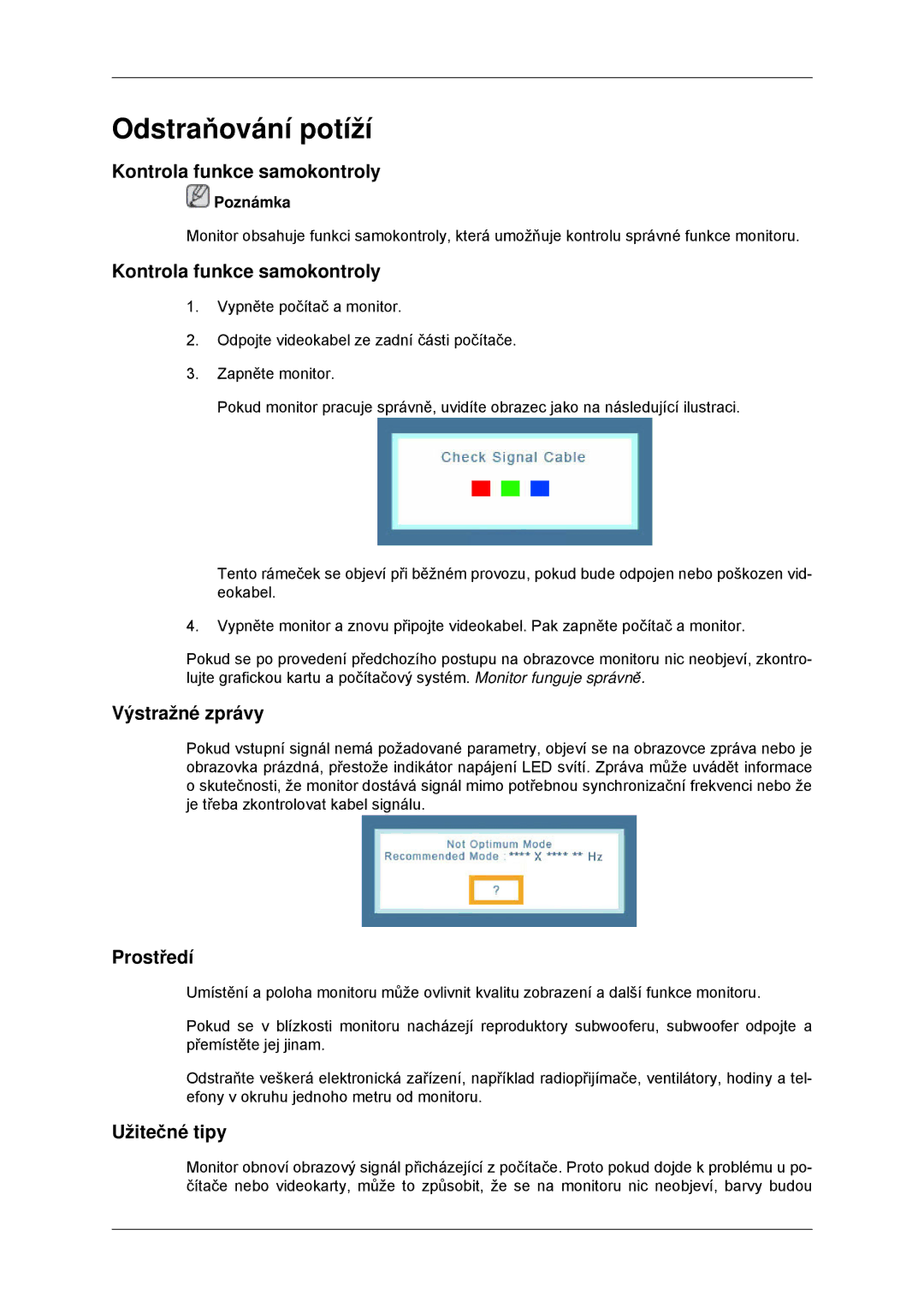 Samsung LS23MYYKBBA/EN manual Odstraňování potíží, Kontrola funkce samokontroly, Výstražné zprávy, Prostředí, Užitečné tipy 