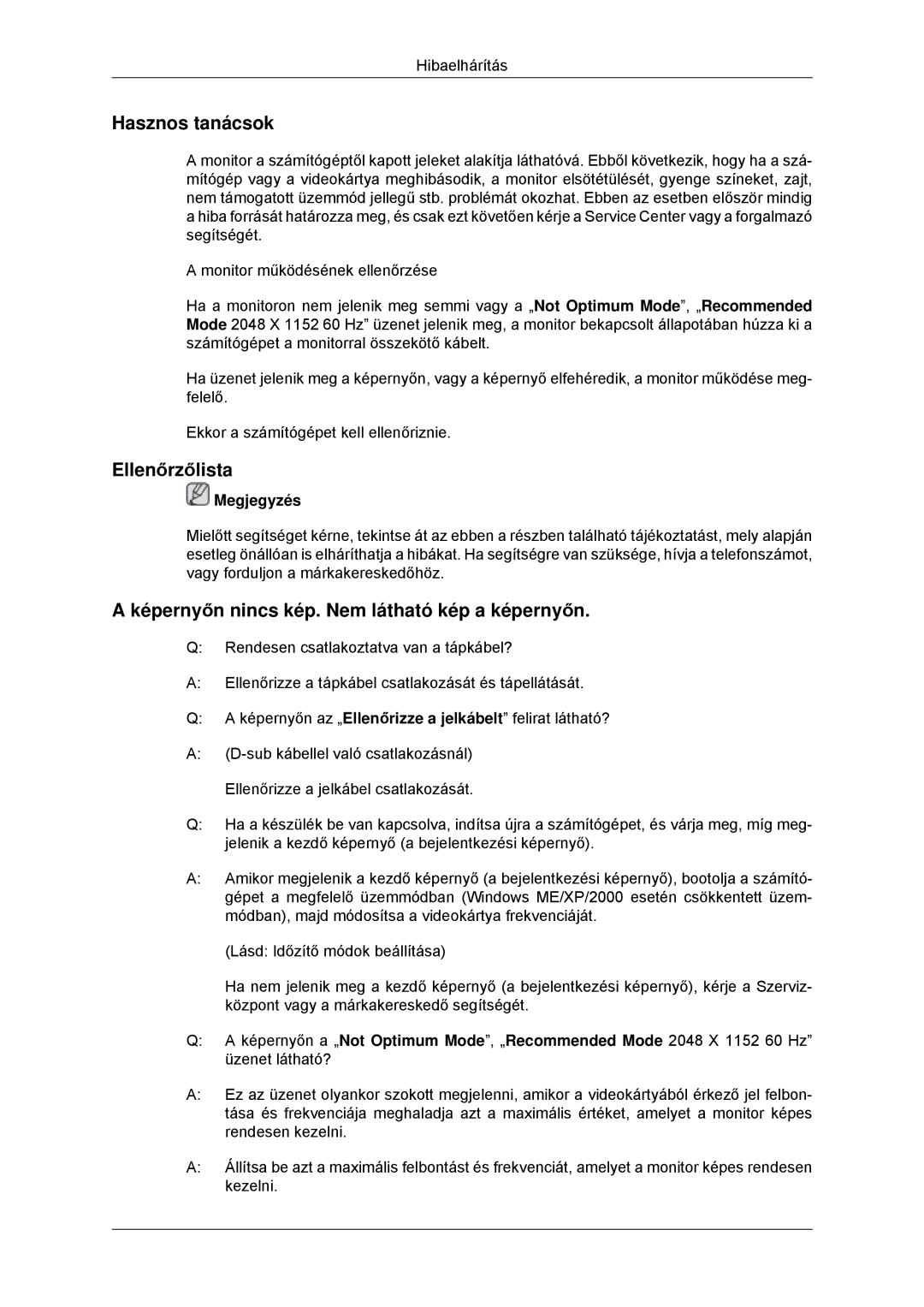 Samsung LS23MYYKBBA/EN, LS23MYYKBB/EDC Hasznos tanácsok, Ellenőrzőlista, Képernyőn nincs kép. Nem látható kép a képernyőn 