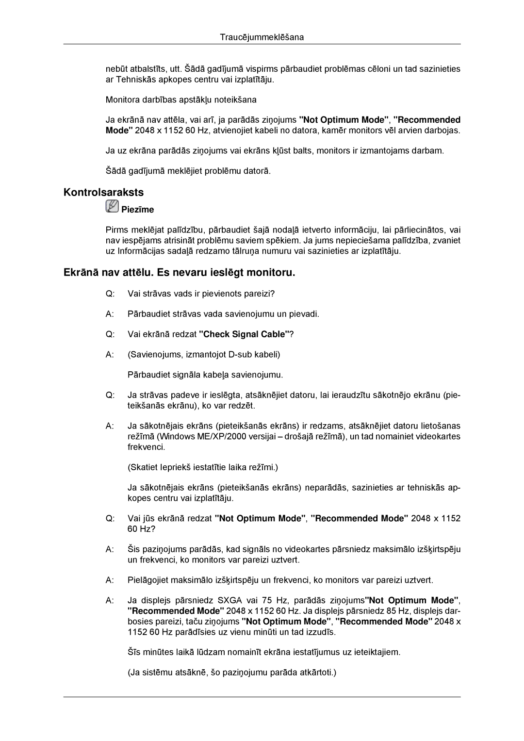 Samsung LS23MYYKBB/EDC manual Kontrolsaraksts, Ekrānā nav attēlu. Es nevaru ieslēgt monitoru 