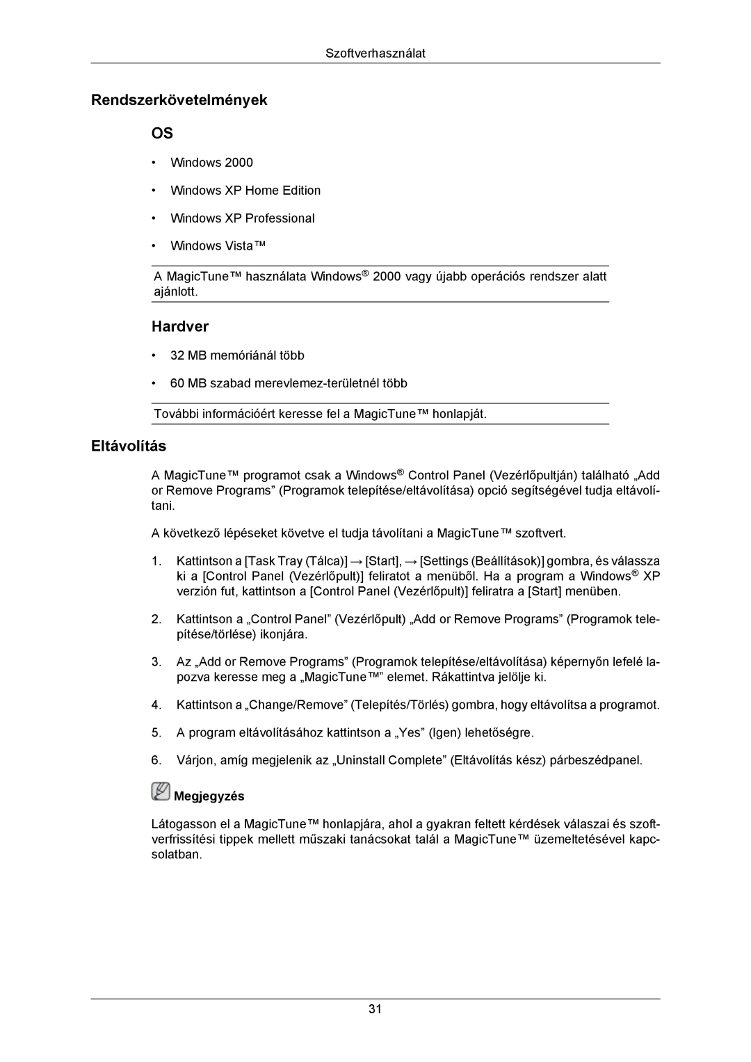 Samsung LS23MYZABC/EDC, LS23MYZABCA/EN, LS23MYZASC/EDC, LS23MYZABCABEN manual Rendszerkövetelmények, Hardver, Eltávolítás 