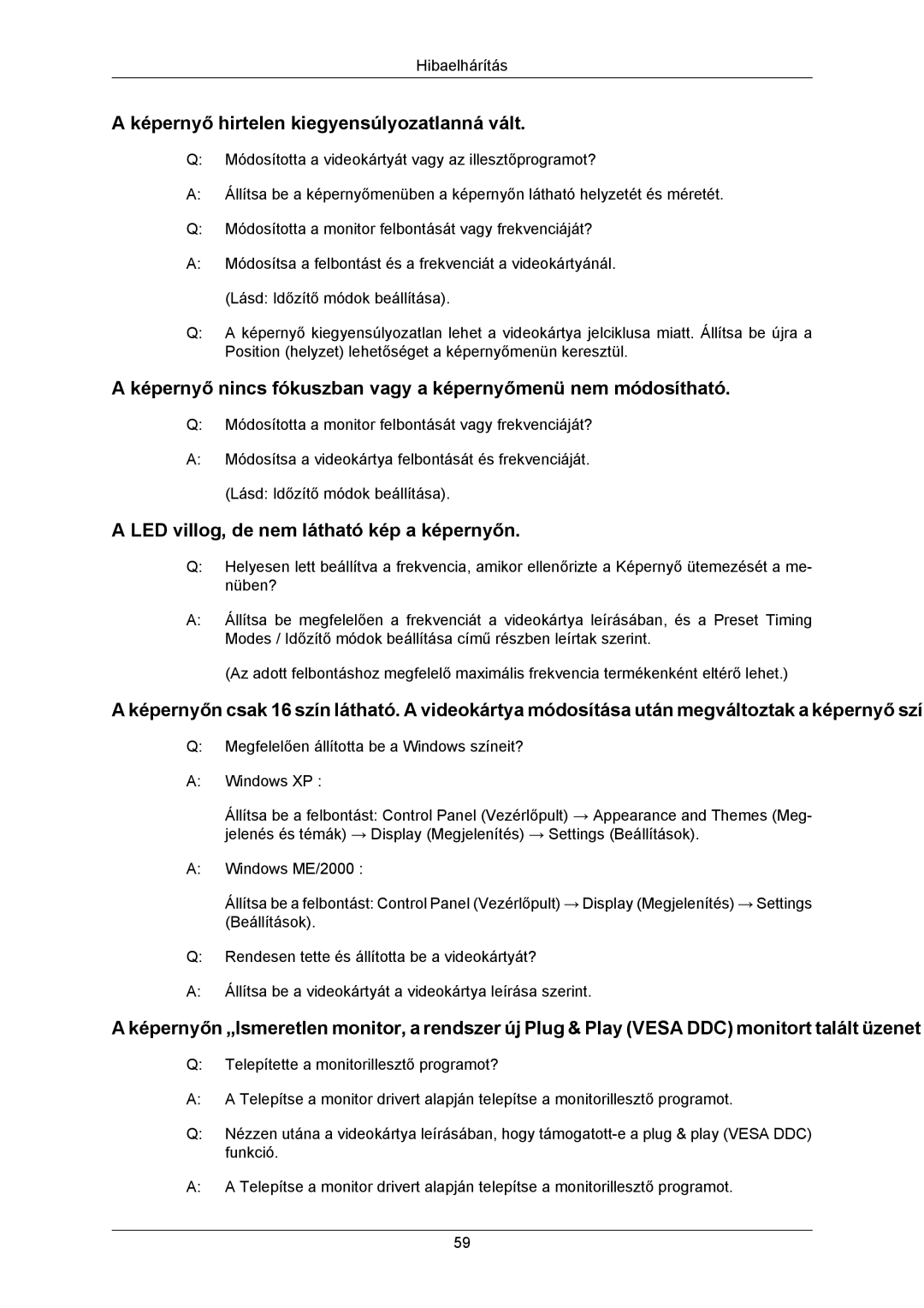 Samsung LS23MYZASC/EDC manual Képernyő hirtelen kiegyensúlyozatlanná vált, LED villog, de nem látható kép a képernyőn 