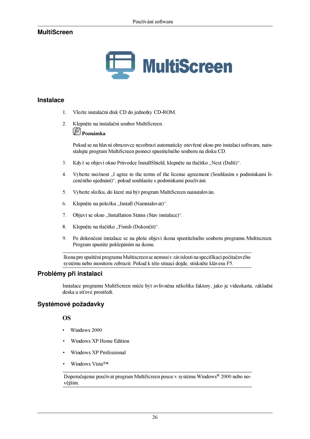 Samsung LS23MYZABC/EDC, LS23MYZABCA/EN manual MultiScreen Instalace, Poznámka 