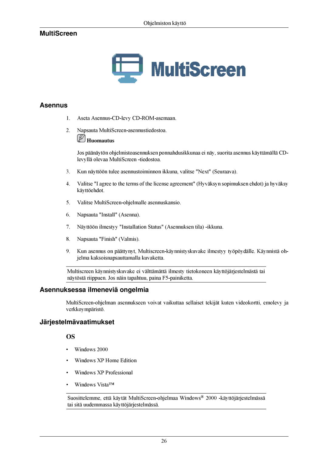 Samsung LS23MYZABC/EDC, LS23MYZABCA/EN manual MultiScreen Asennus, Huomautus 