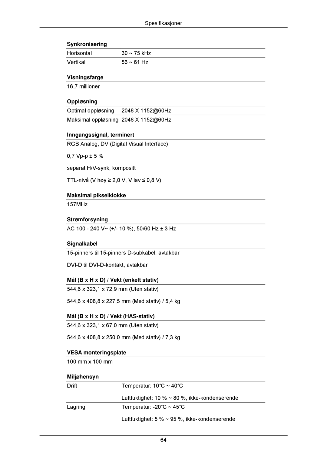 Samsung LS23MYZABCA/EN, LS23MYZABC/EDC manual Horisontal ~ 75 kHz Vertikal ~ 61 Hz 