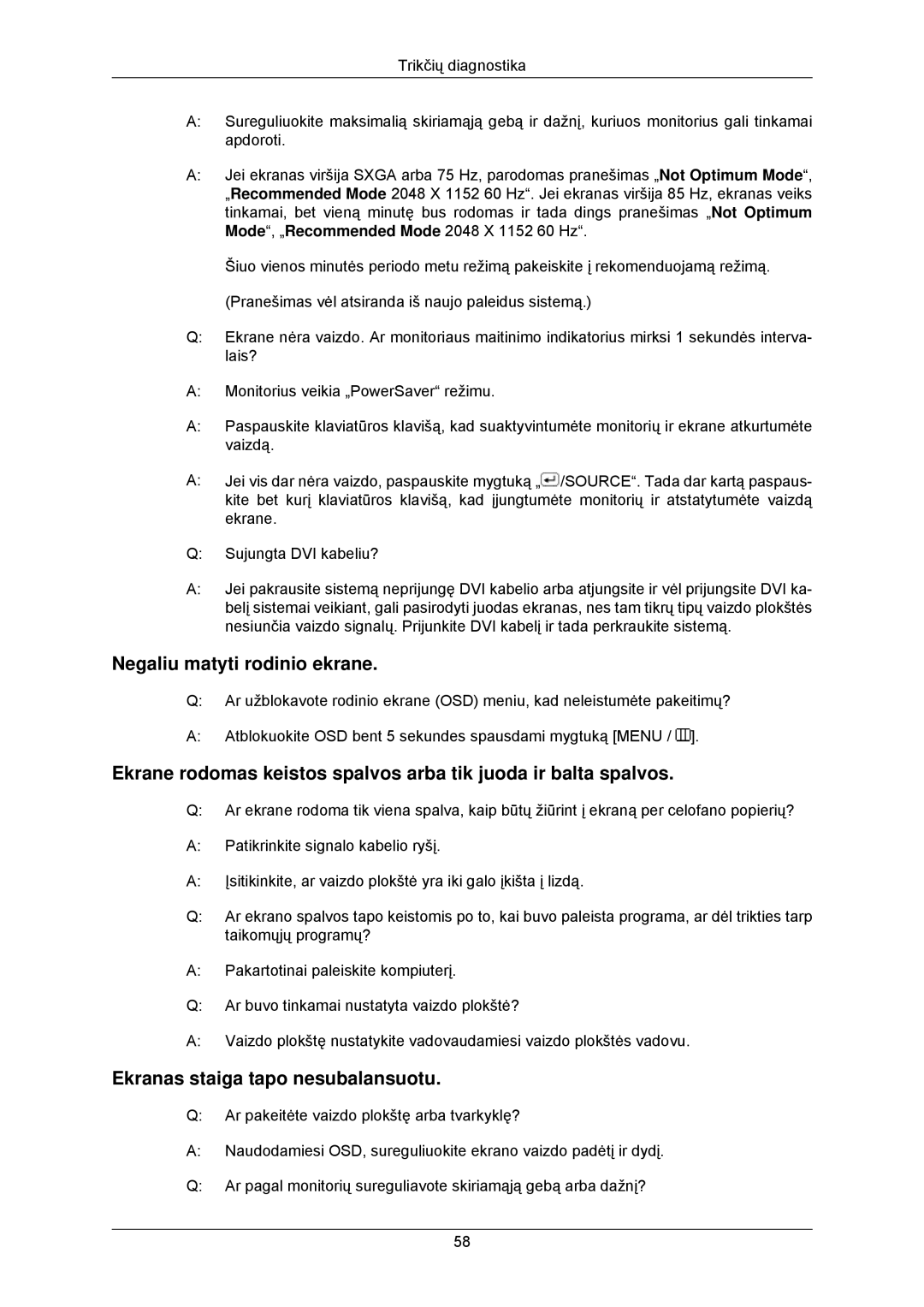 Samsung LS23MYZABCA/EN, LS23MYZABC/EDC manual Negaliu matyti rodinio ekrane, Ekranas staiga tapo nesubalansuotu 