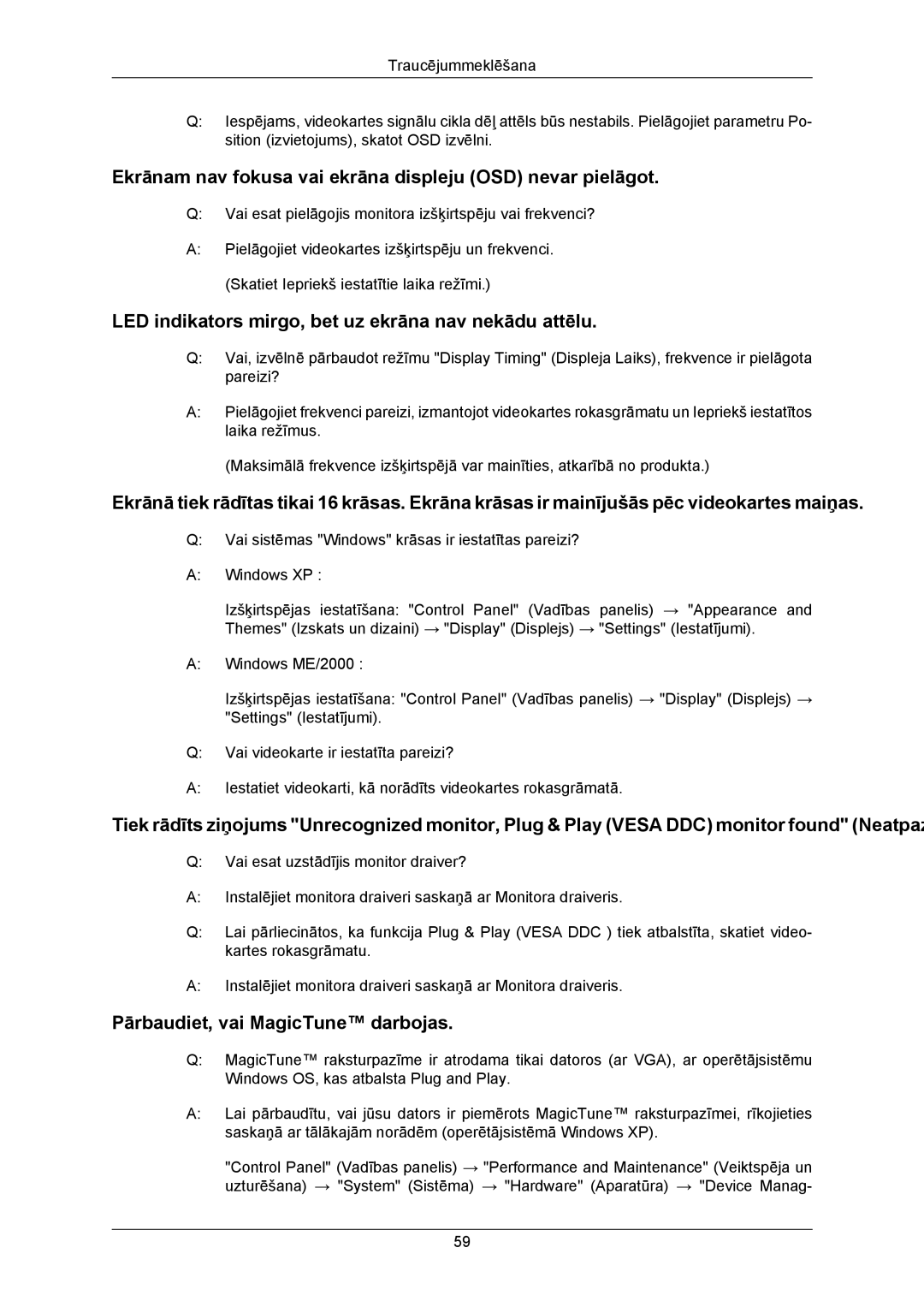 Samsung LS23MYZABCA/EN manual Ekrānam nav fokusa vai ekrāna displeju OSD nevar pielāgot, Pārbaudiet, vai MagicTune darbojas 