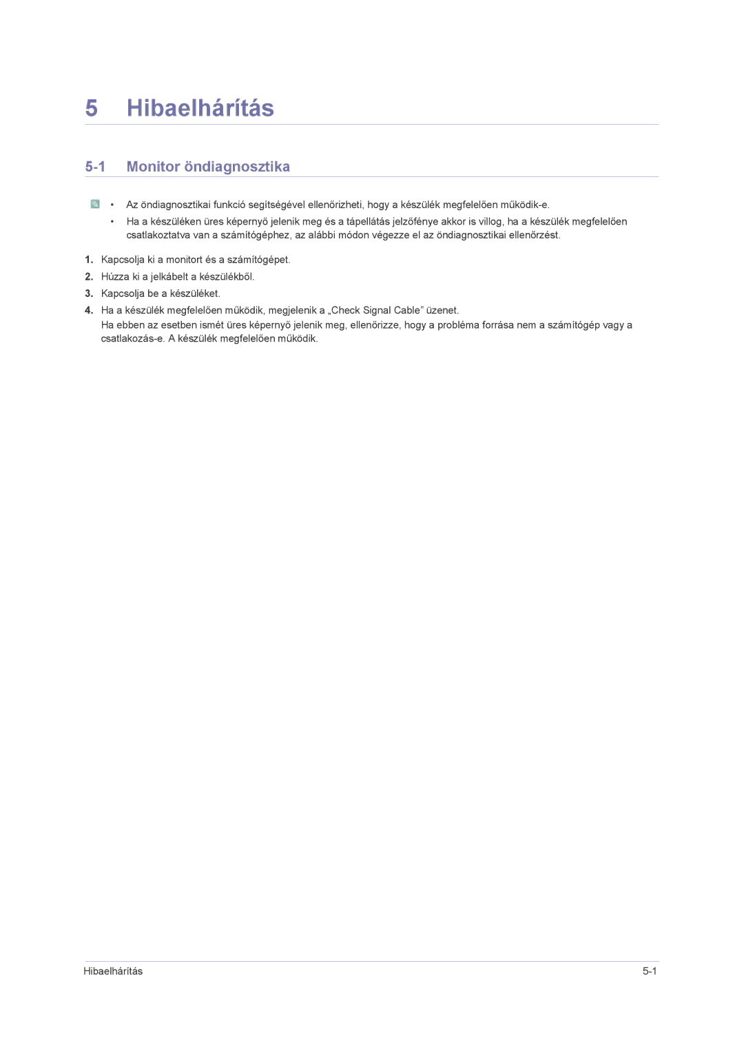 Samsung LS23NVMAH5SEN, LS23NVMAB5/EN, LS23NVMABW/ZA manual Hibaelhárítás, Monitor öndiagnosztika 