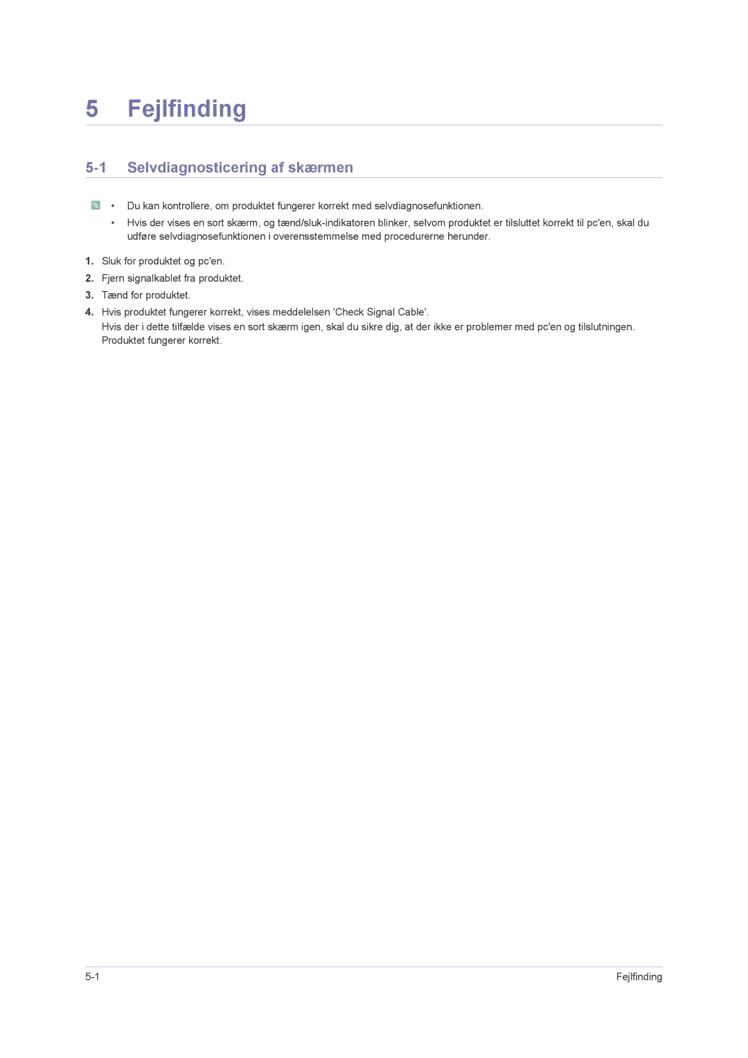 Samsung LS23NVMAB5/EN manual Fejlfinding, Selvdiagnosticering af skærmen 