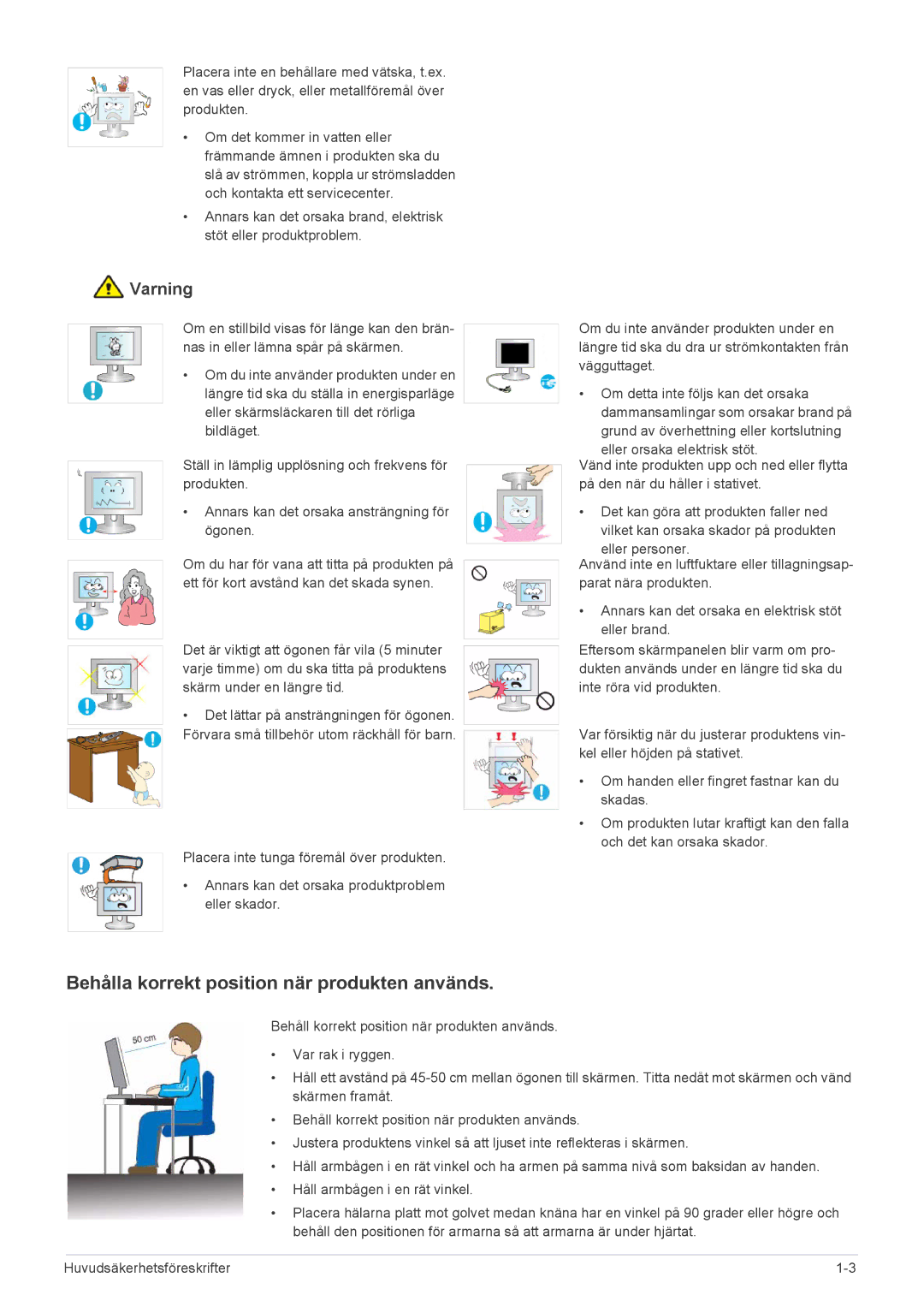 Samsung LS20NVTABW/EN, LS23NVTABW/EN manual Behålla korrekt position när produkten används 