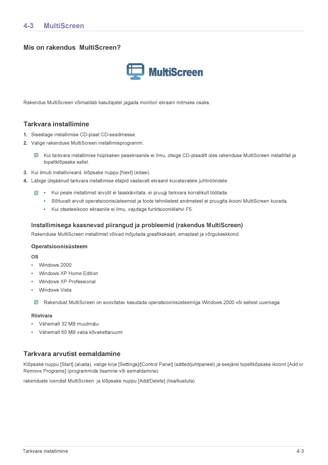 Samsung LS20NVTABW/EN manual Mis on rakendus MultiScreen?, Vähemalt 32 MB muutmälu Vähemalt 60 MB vaba kõvakettaruumi 