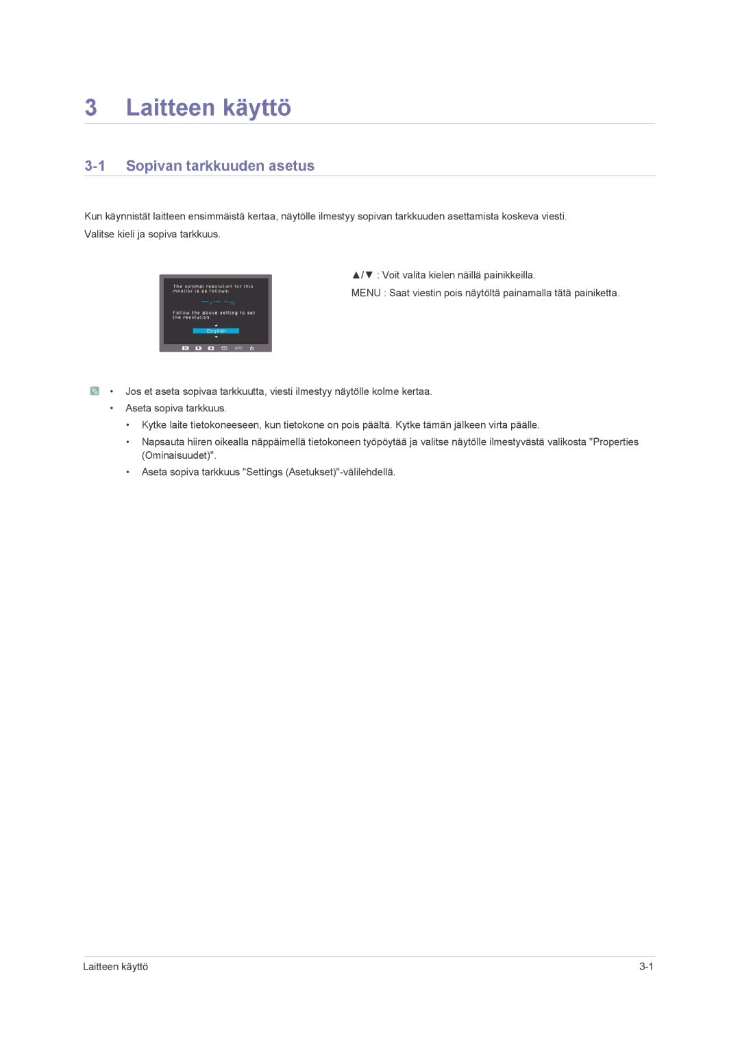 Samsung LS24PUHKF/EN, LS23PUHKF/EN, LS22PUHKFY/EN, LS22PUHKF/EN manual Laitteen käyttö, Sopivan tarkkuuden asetus 